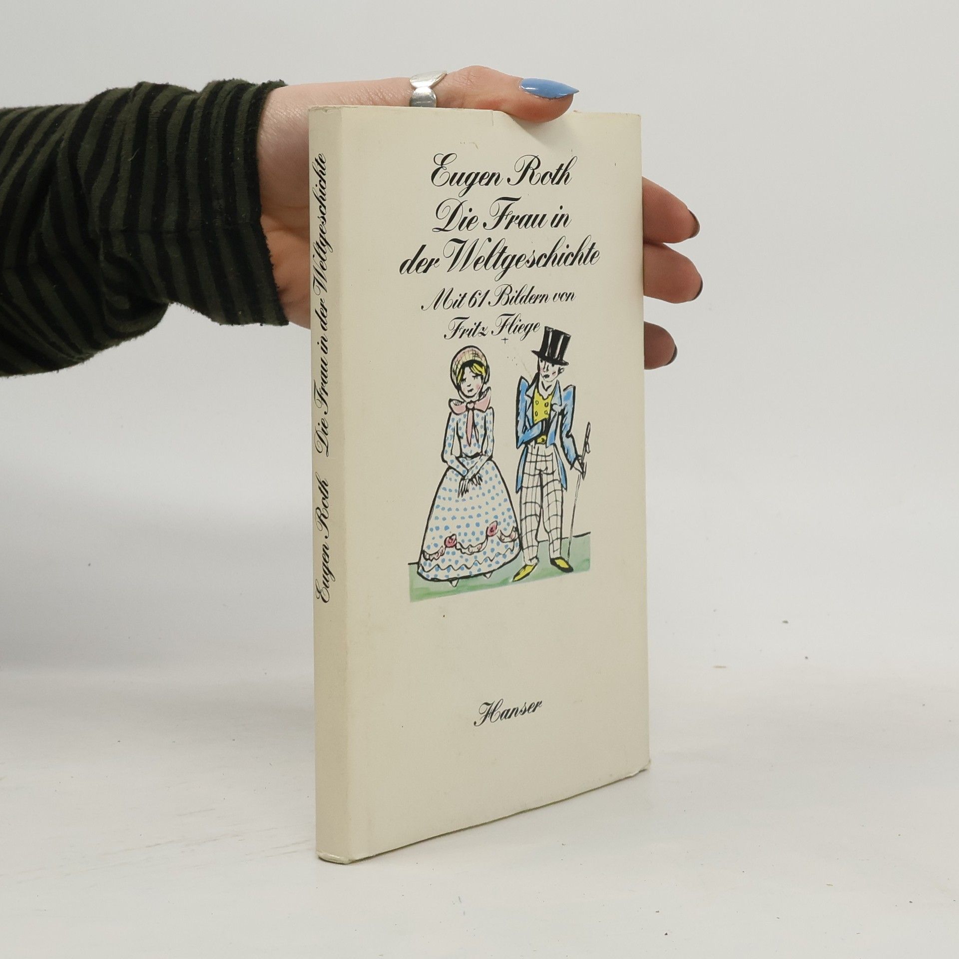 Eugen Roth Die Frau in der Weltgeschichte: Ein heiteres Buch