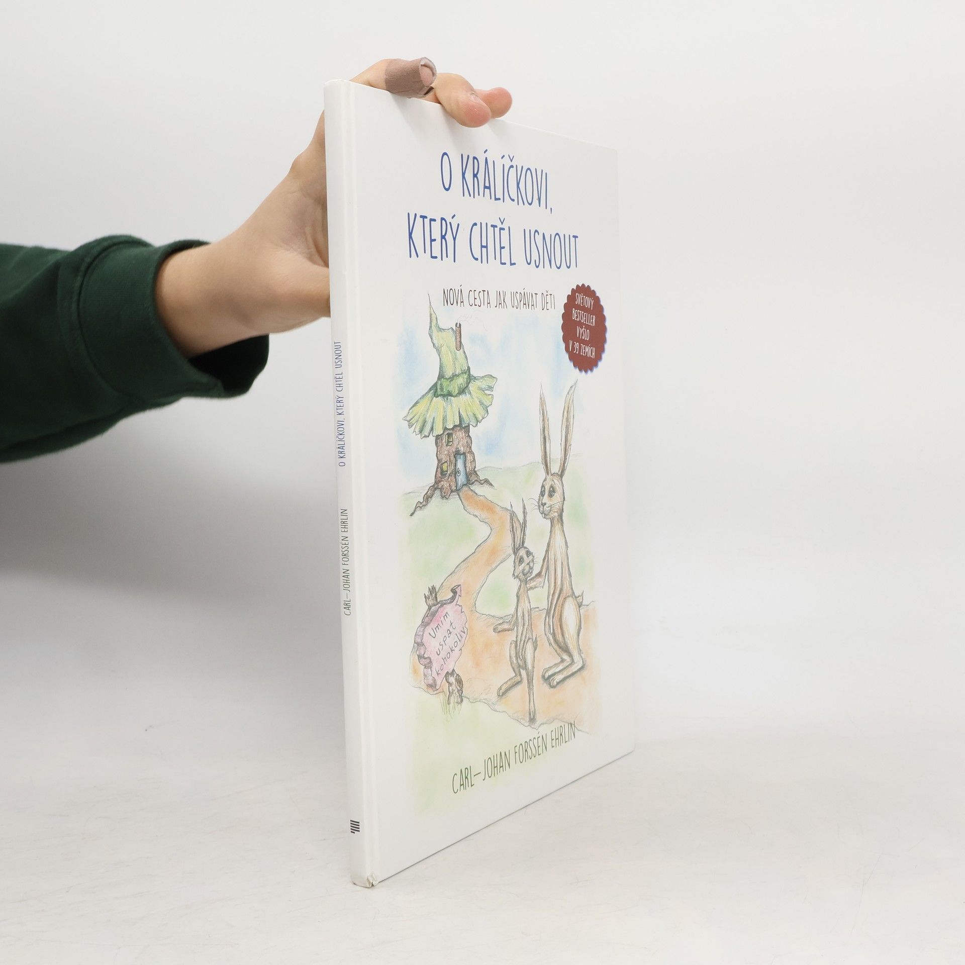 Carl-Johan Forssén Ehrlin O králíčkovi, který chtěl usnout