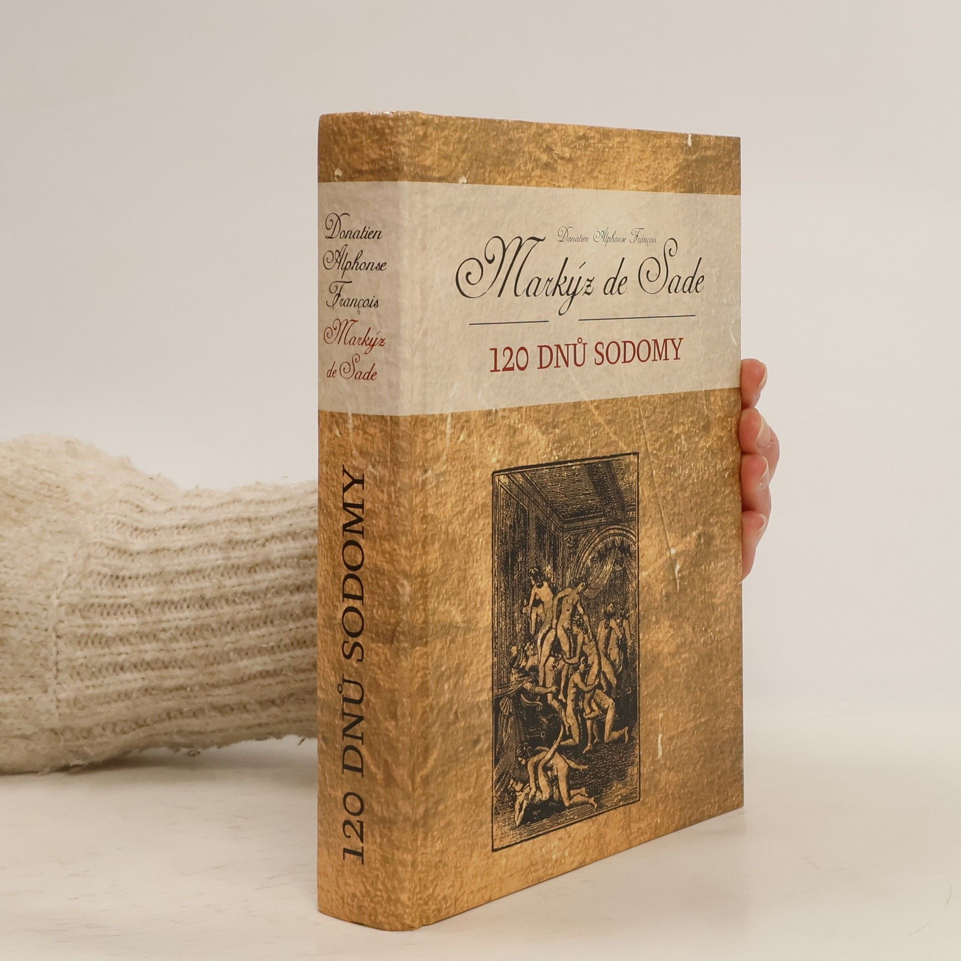 Donatien Alphonse François Sade 120 dnů Sodomy