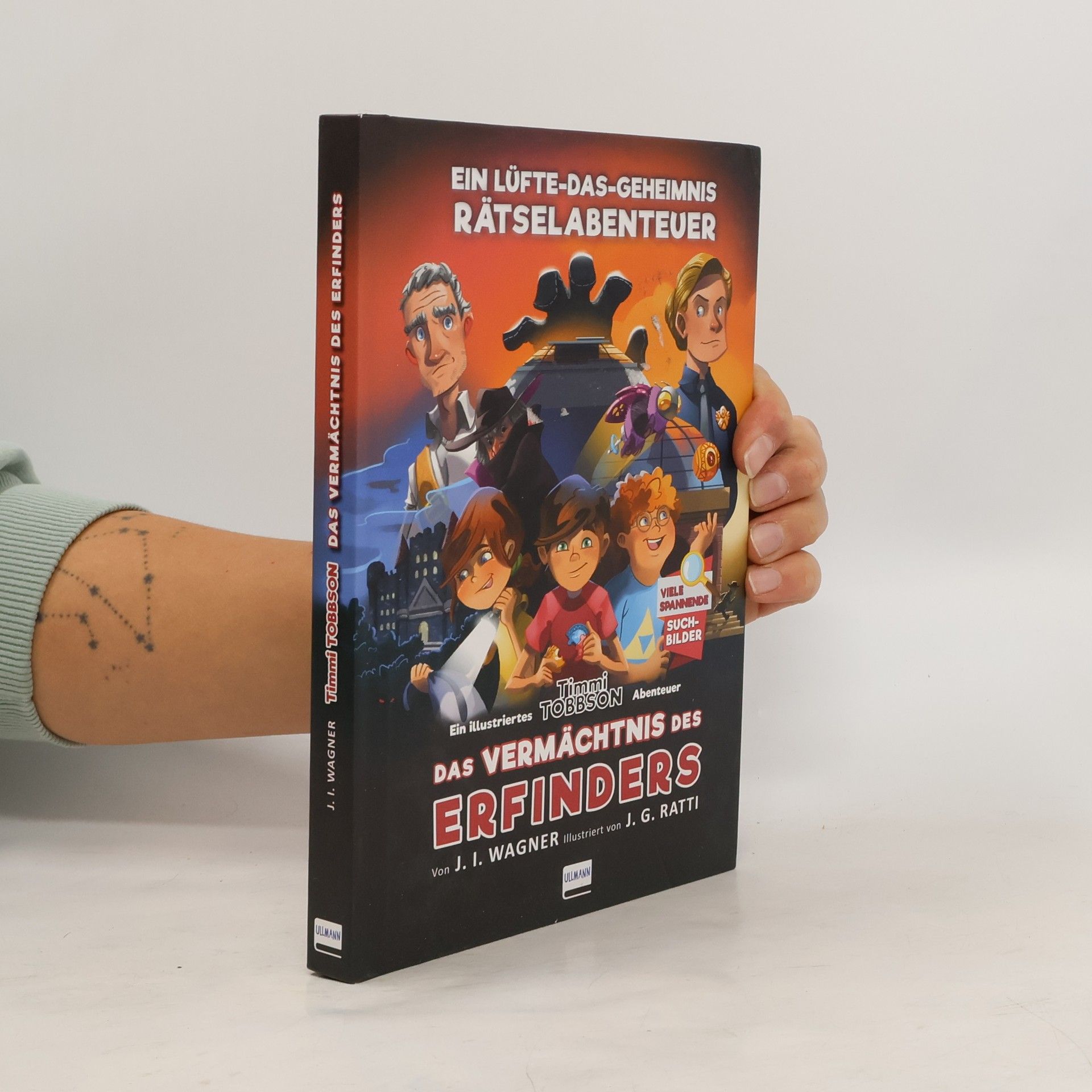 Jens I. Wagner Das Vermächtnis des Erfinders - Timmi Tobbsons zweites Rätselabenteuer. Ein Lüfte-Das-Geheimnis Rätselabenteuer