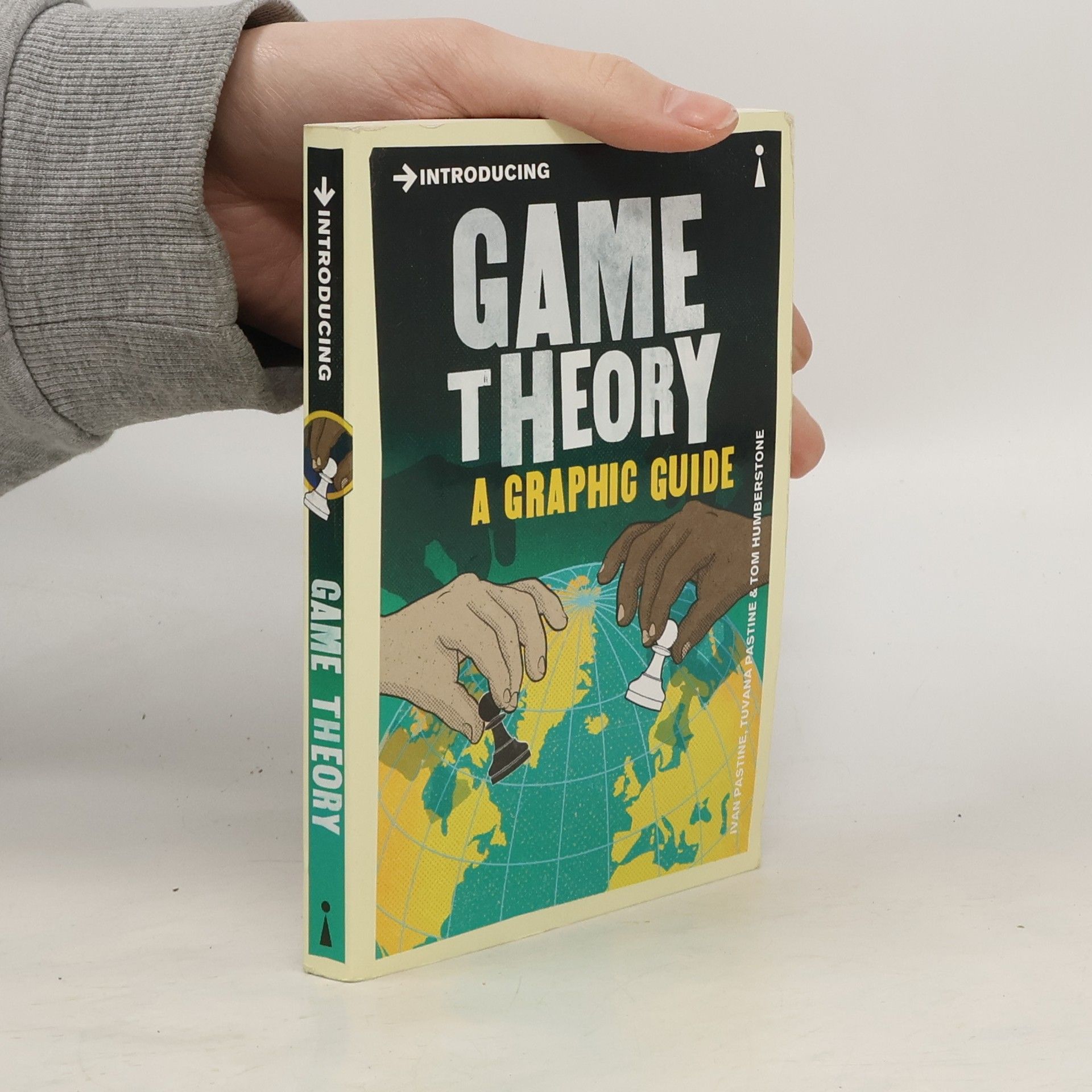 Ivan Pastine Introducing Game Theory: A Graphic Guide