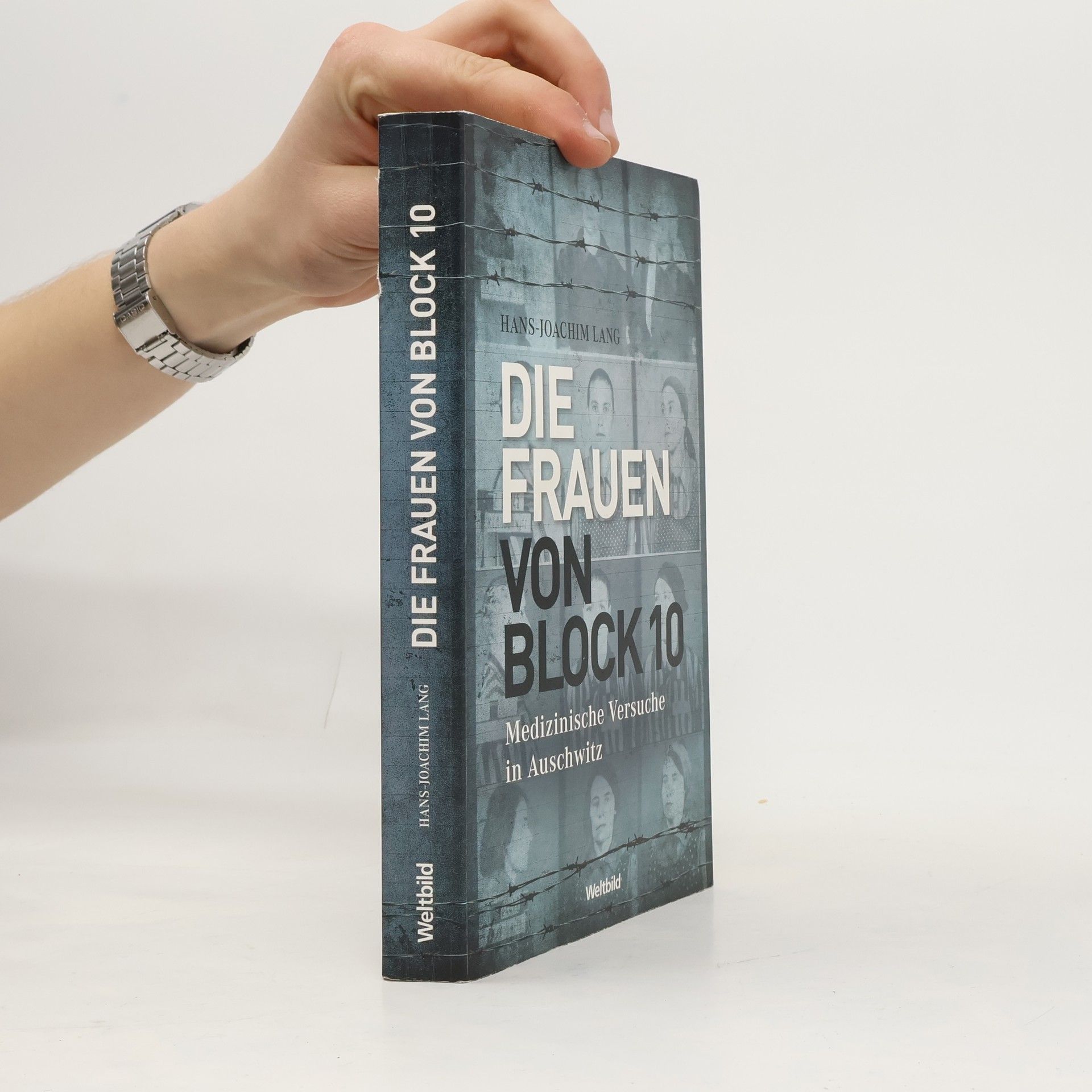 Hans-Joachim Lang Die Frauen von Block 10