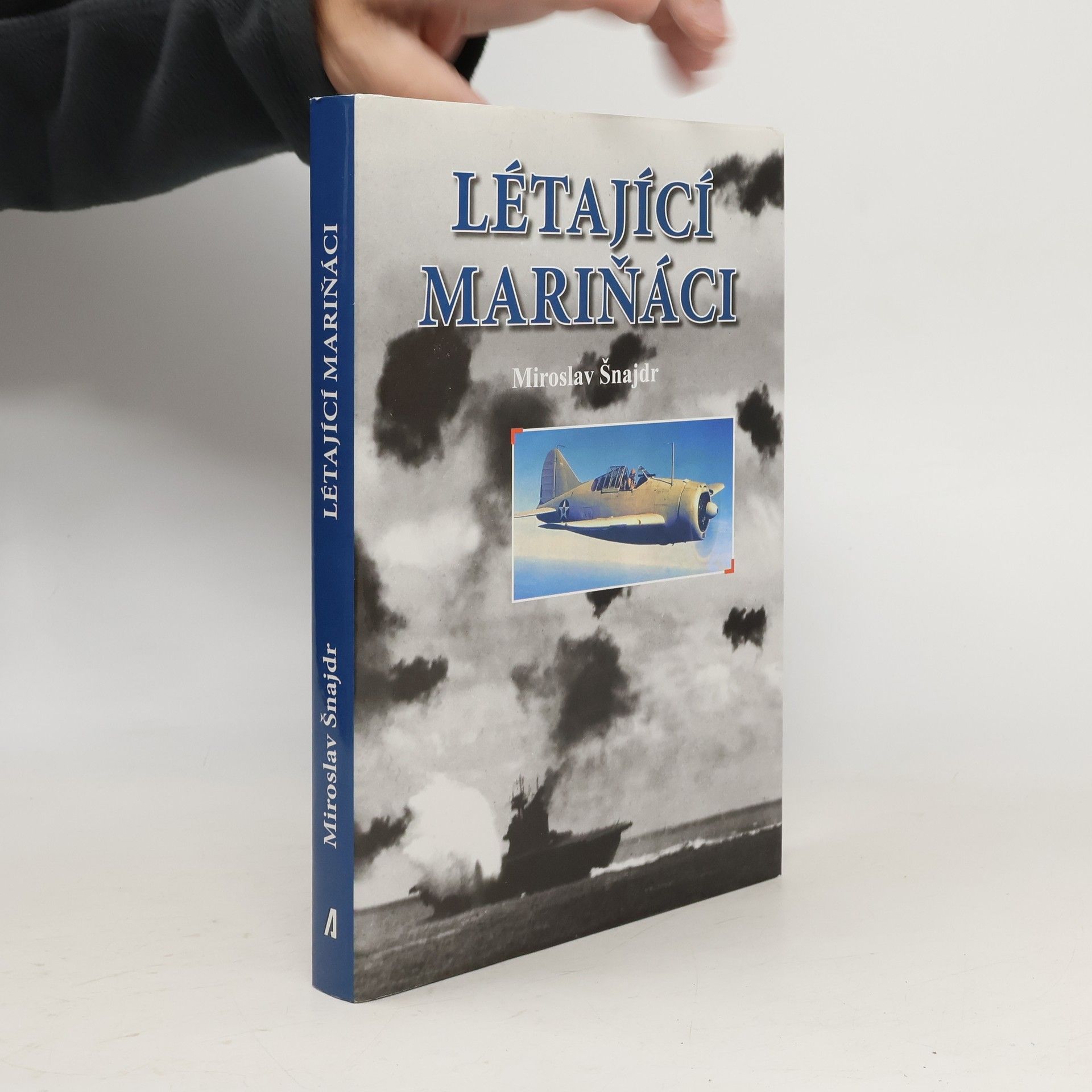 Miroslav Šnajdr Létající mariňáci