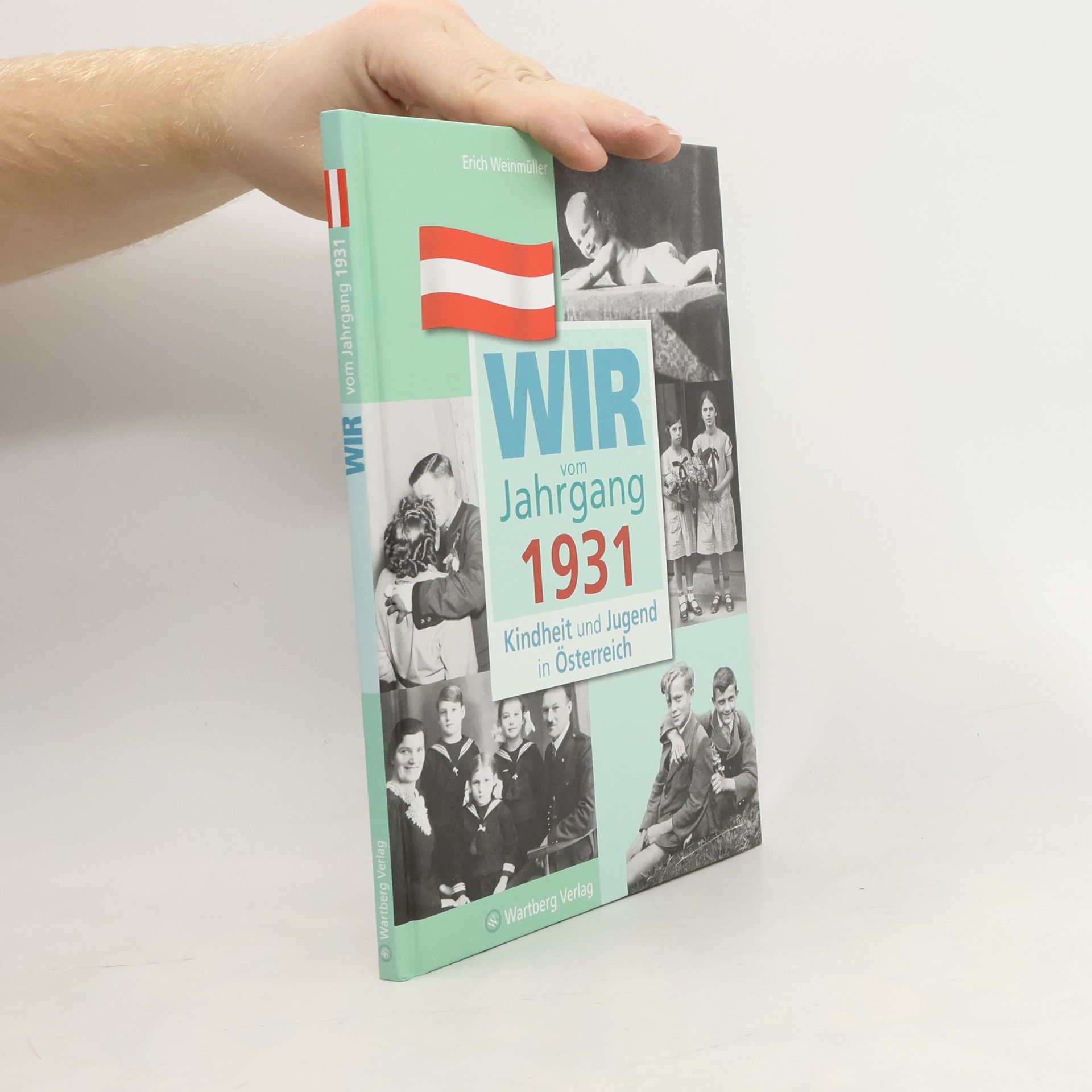 Erich Weinmüller Wir vom Jahrgang 1931