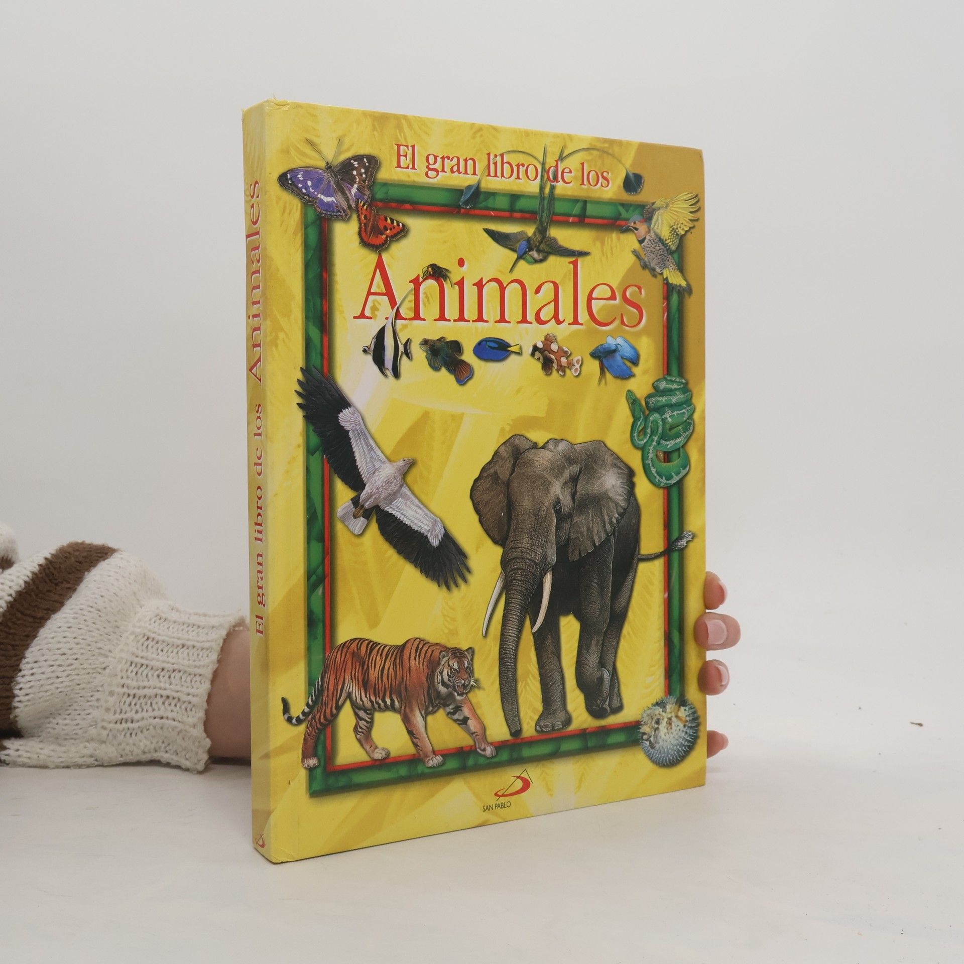 Auteurscollectief El gran libro de los animales: agresivos, mansos, ingeniosos, cariñosos, solitarios, ¡maravillosos animales!