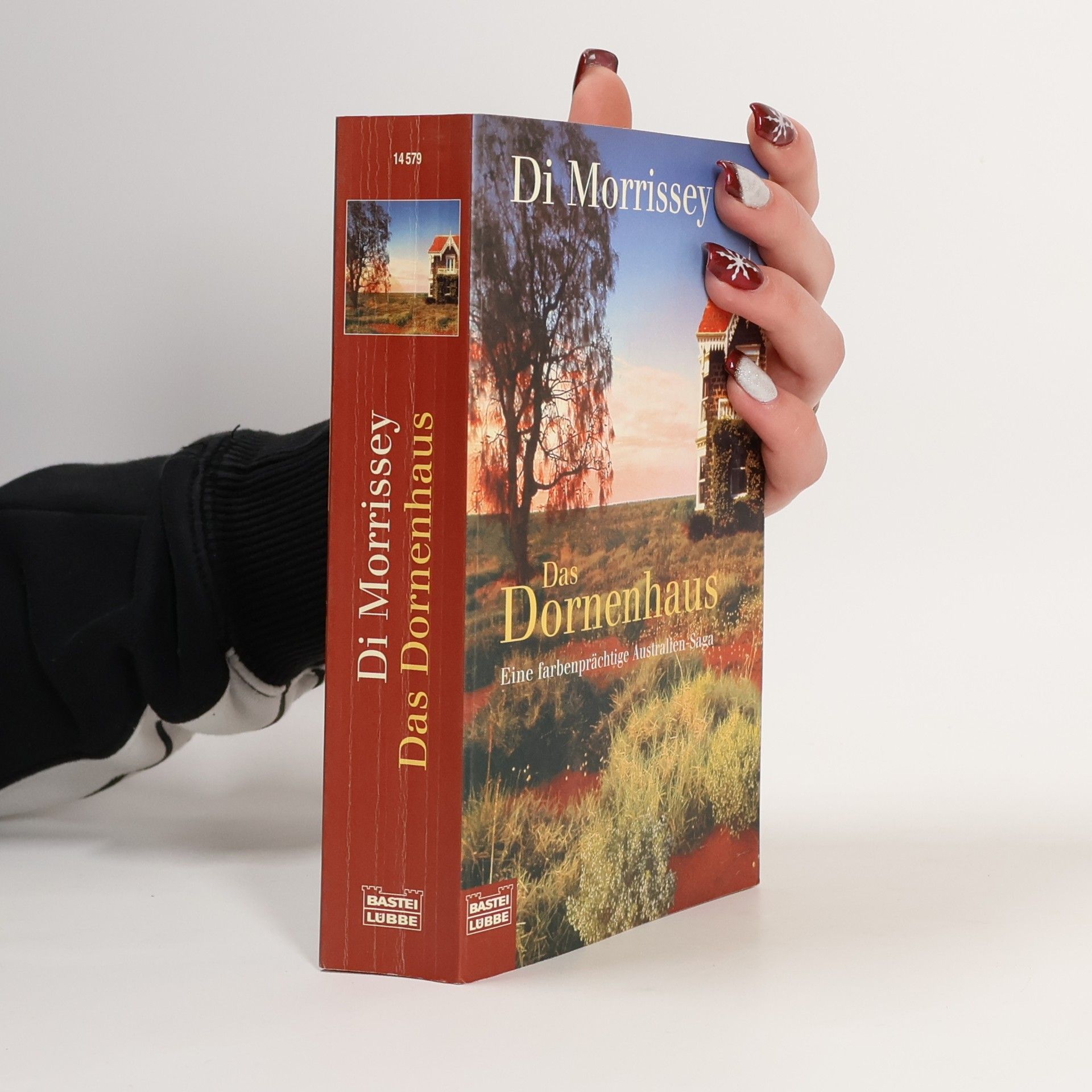 Di Morrissey Das Dornenhaus. Eine farbenprächtige Australien- Saga.