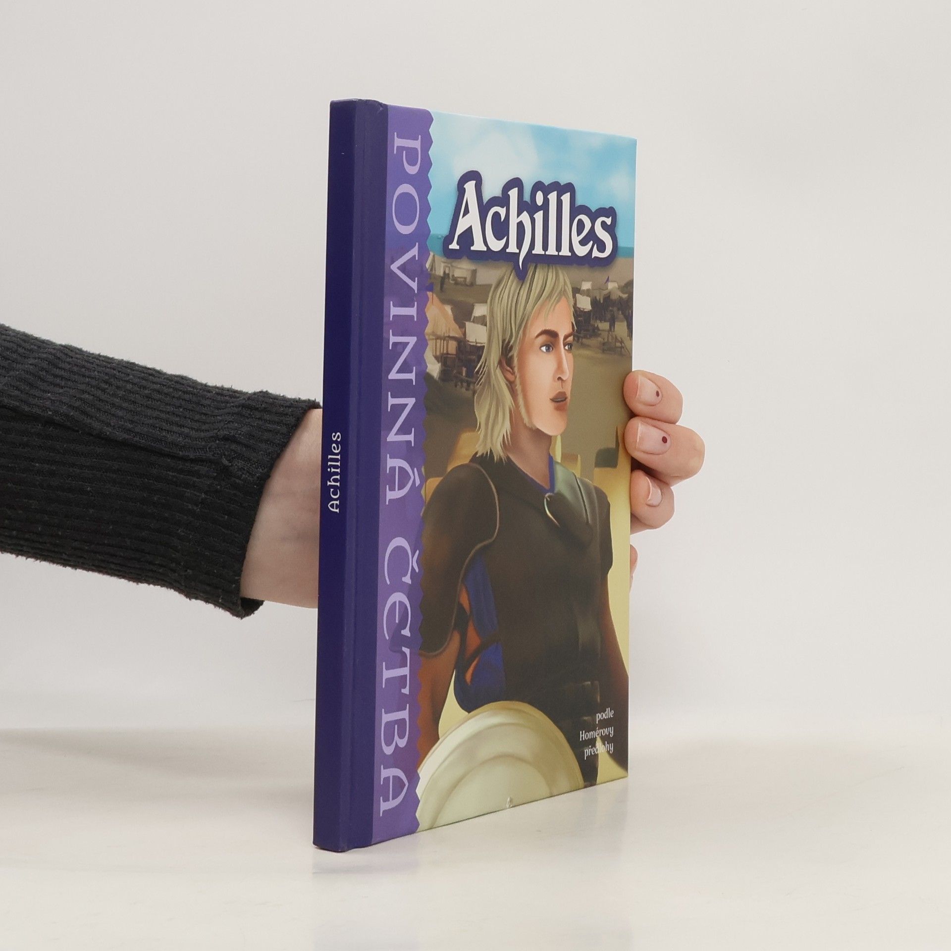 Collectif d'auteurs Achilles. Bájný hrdina trojské války
