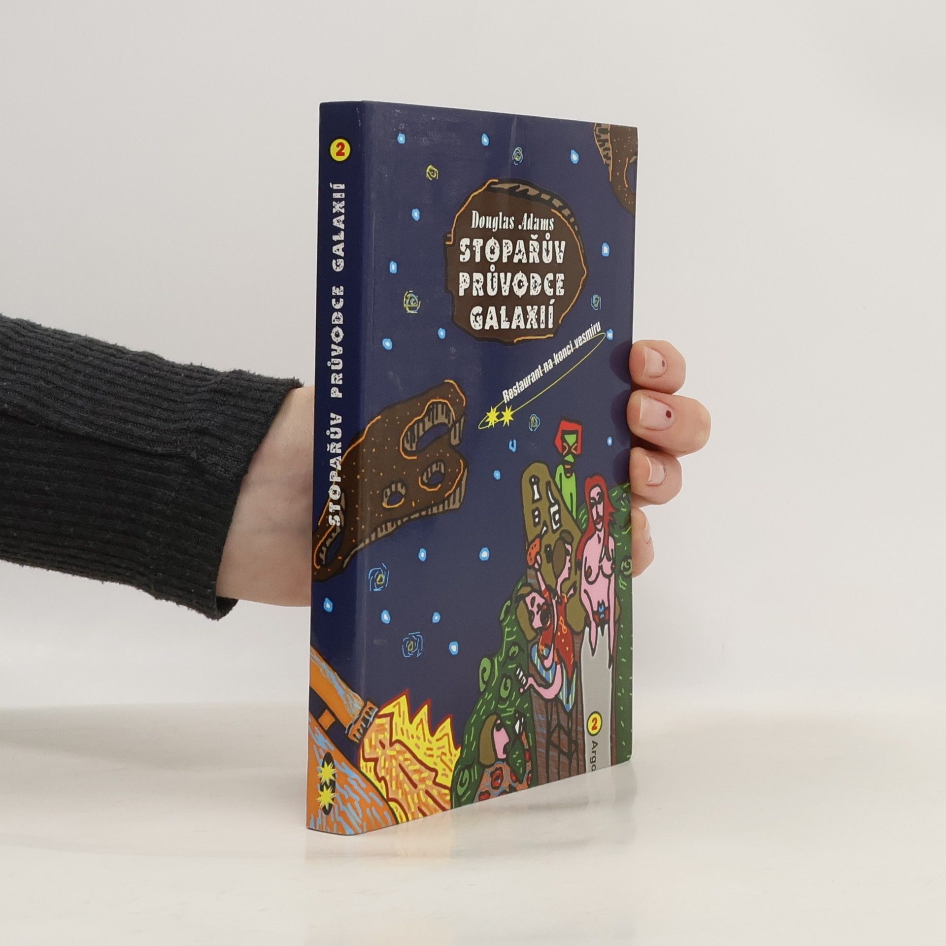 Douglas Adams Restaurant na konci vesmíru. Stopařův průvodce Galaxií. 2. díl