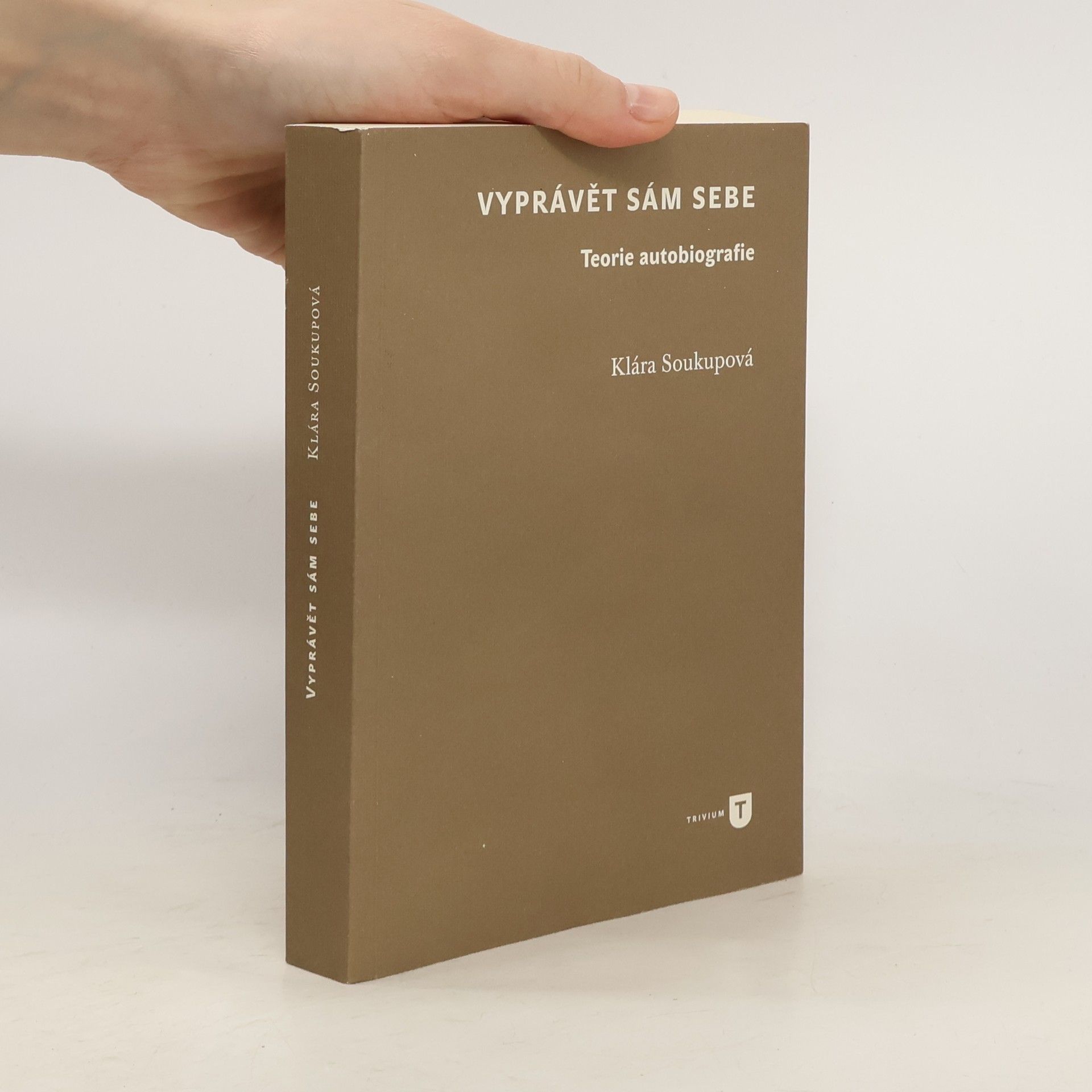 Klára Soukupová Vyprávět sám sebe