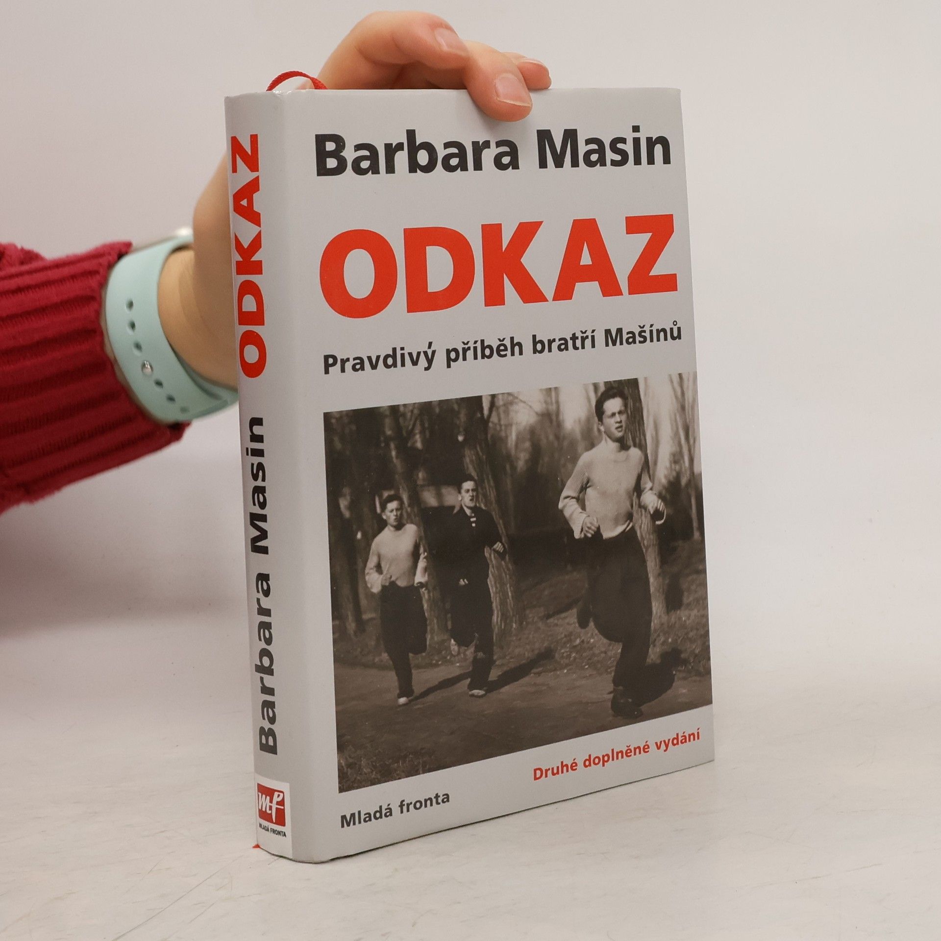 Barbara Masin Odkaz - Pravdivý příběh bratří Mašínů