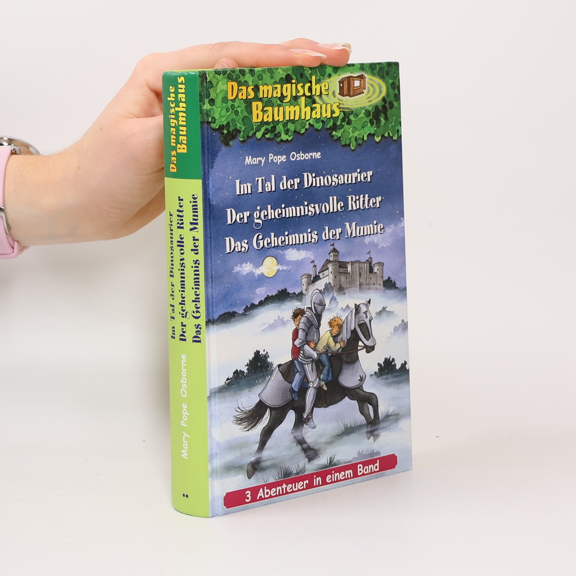 Mary Pope Osborne Im Tal der Dinosaurier, Der geheimnisvolle Ritter, a Das Geheimnis der Mumie