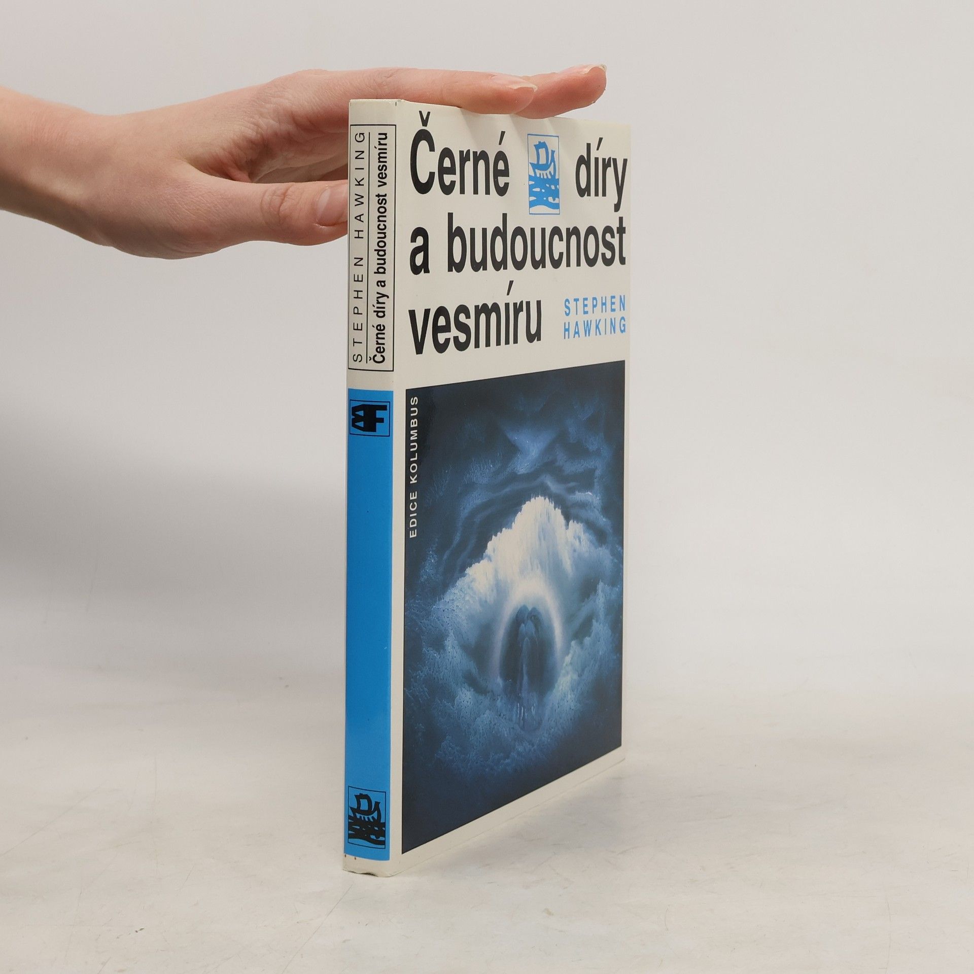 Stephen Hawking Černé díry a budoucnost vesmíru