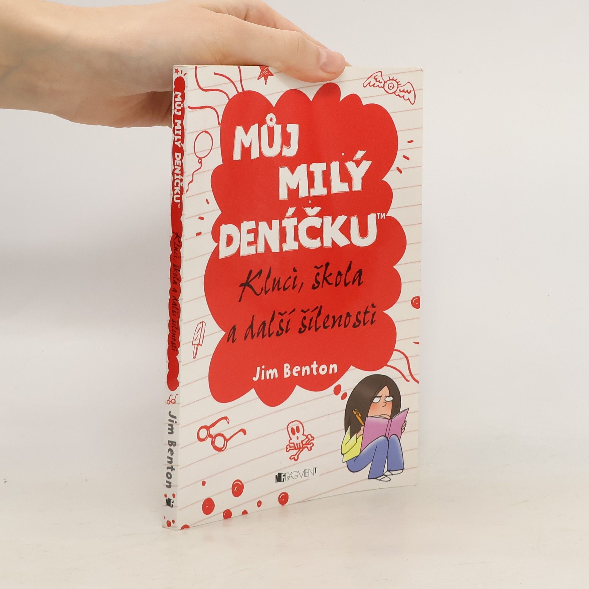 Jim Benton Můj milý deníčku: Příběhy z Mackerelské základní školy. Kluci, škola a další šílenosti