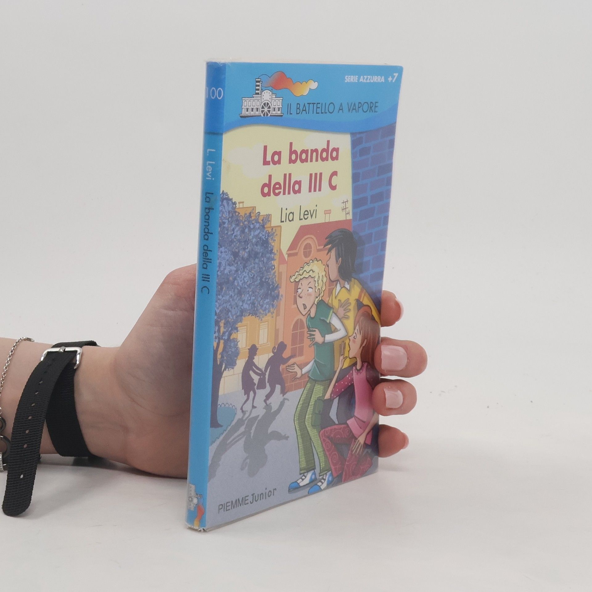Lia Levi Il Battello a Vapore. Serie azzurra - 100: La banda della III C