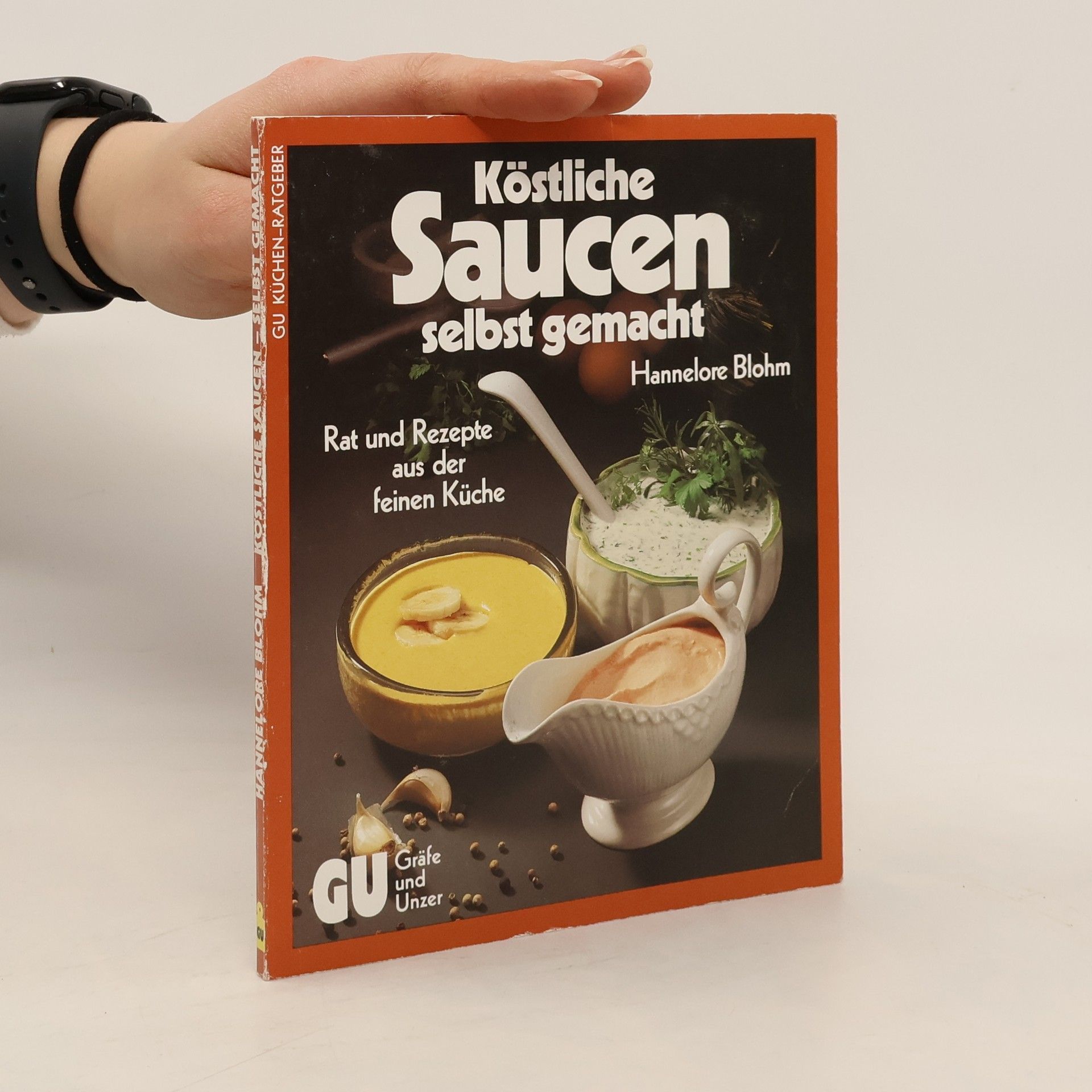 Hannelore Blohm Die besten Saucen selbst gemacht