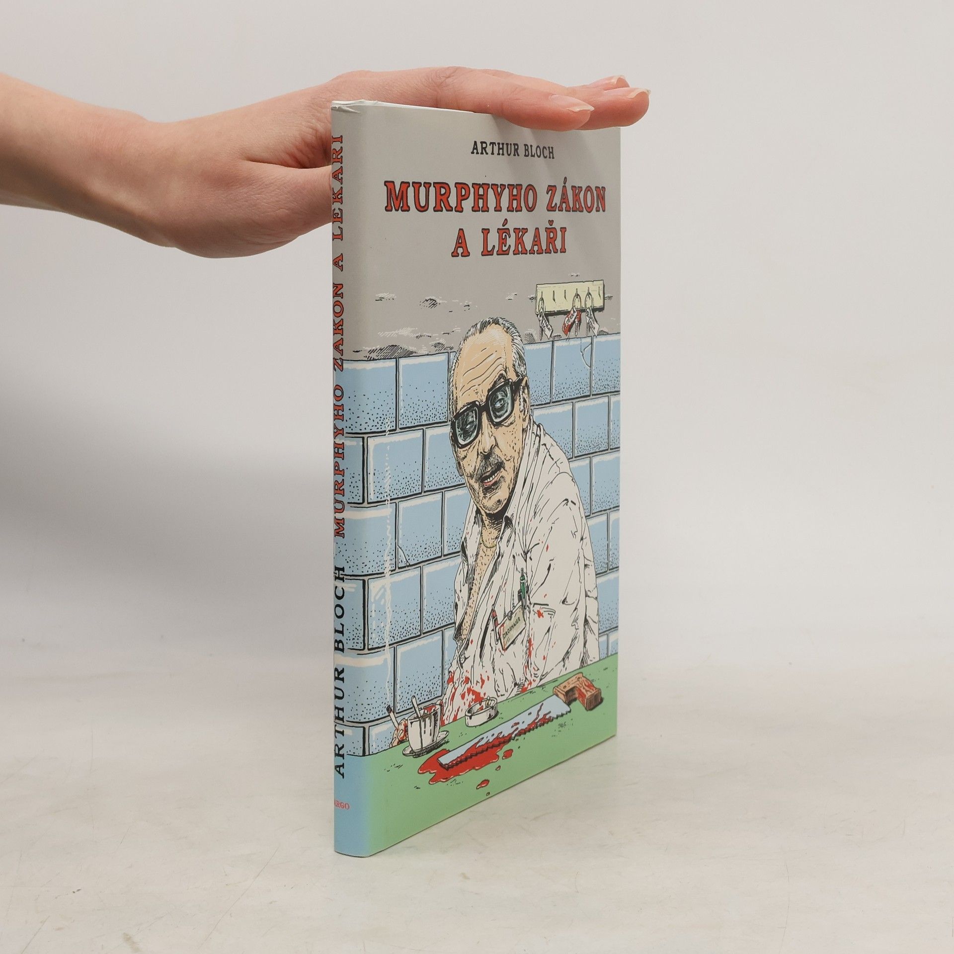 Arthur Bloch Murphyho zákon a lékaři