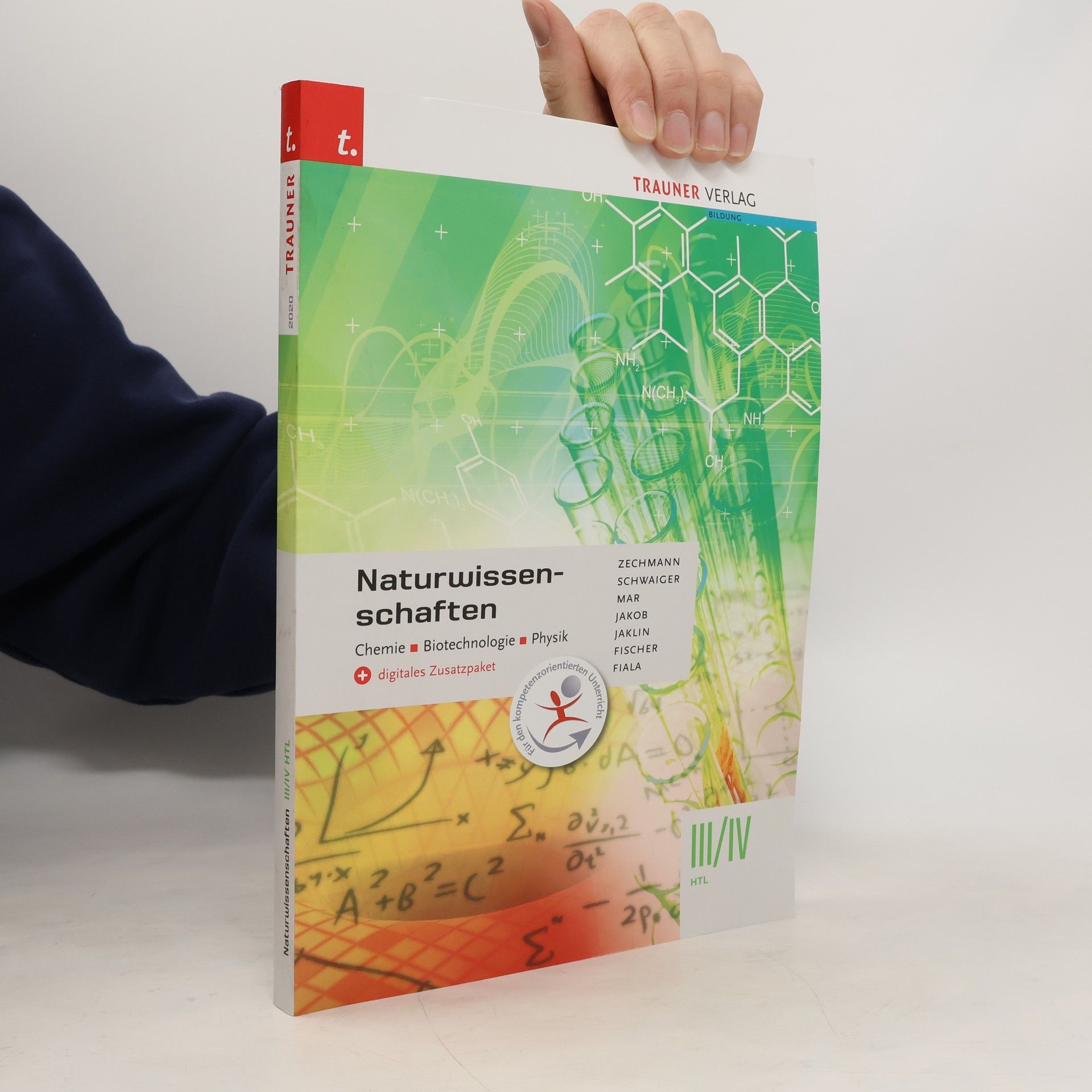 Heiner Zechmann Naturwissenschaften III/IV HTL Chemie, Biotechnologie, Physik + digitales Zusatzpaket