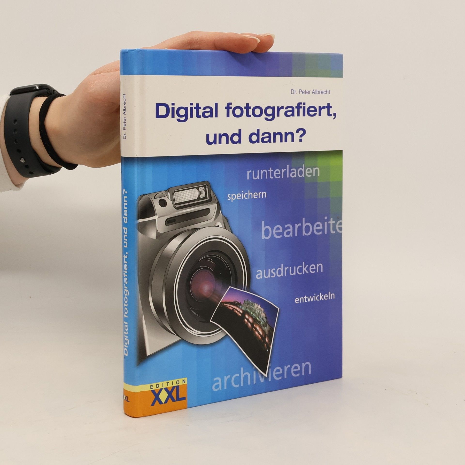 Peter Alexis Albrecht Digital fotografiert, und dann?