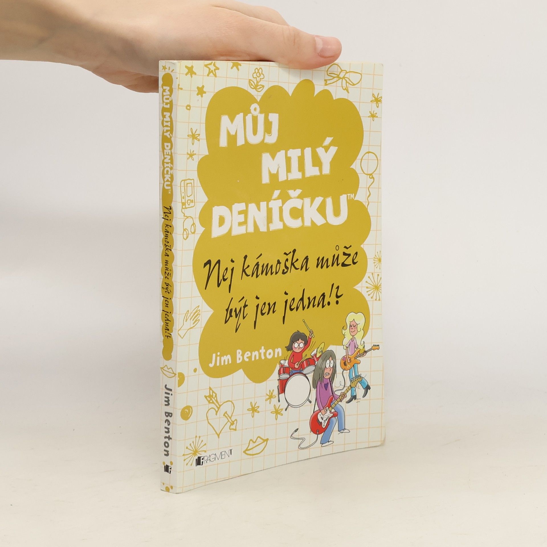 Jim Benton Můj milý deníčku. Nej kámoška může být jen jedna!?