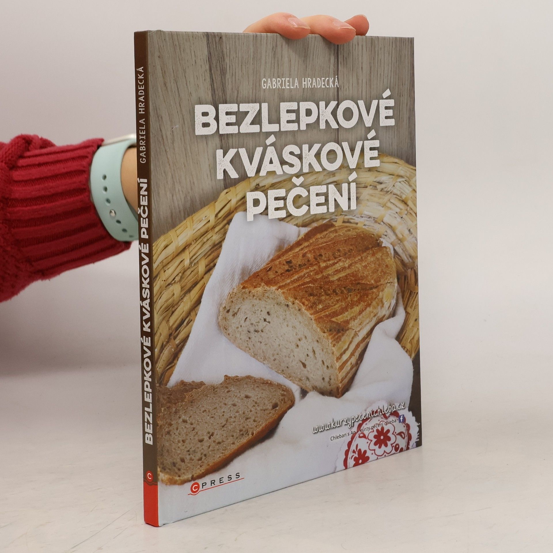 Gabriela Hradecká Bezlepkové kváskové pečení