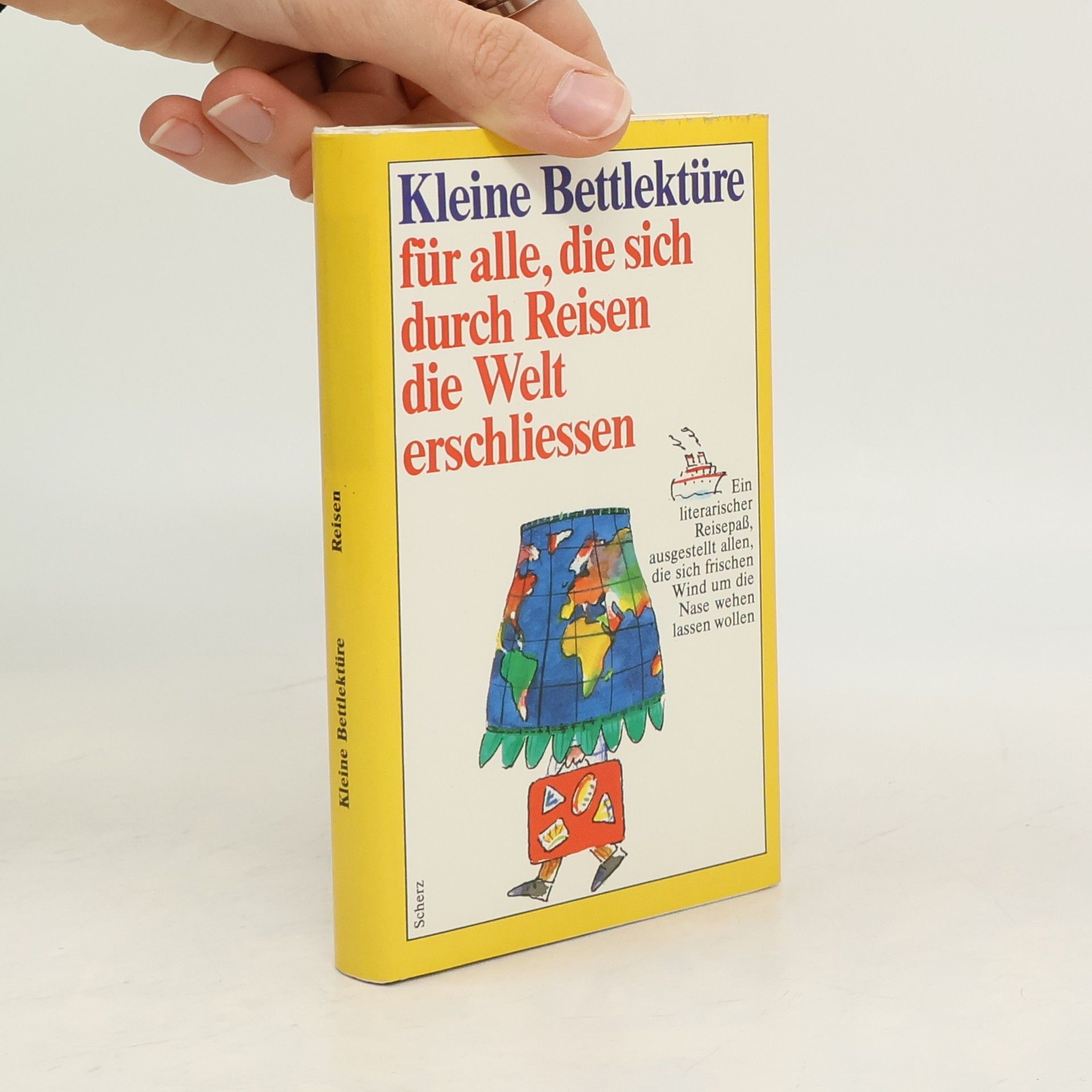 Hannelore Doll Hegedo Kleine Bettlektüre für alle, die sich durch Reisen die Welt erschliessen