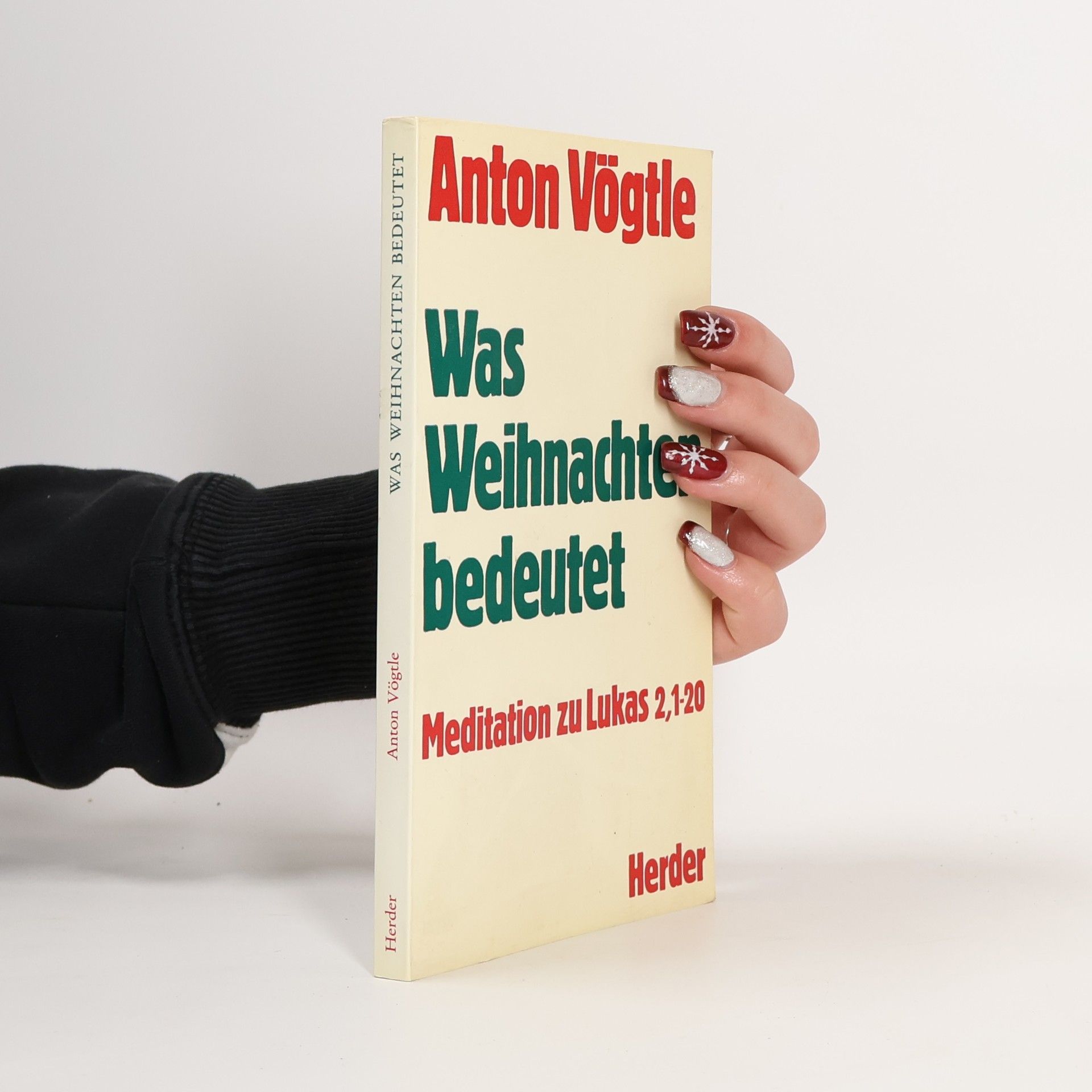 Anton Vögtle Was Weihnachten bedeutet
