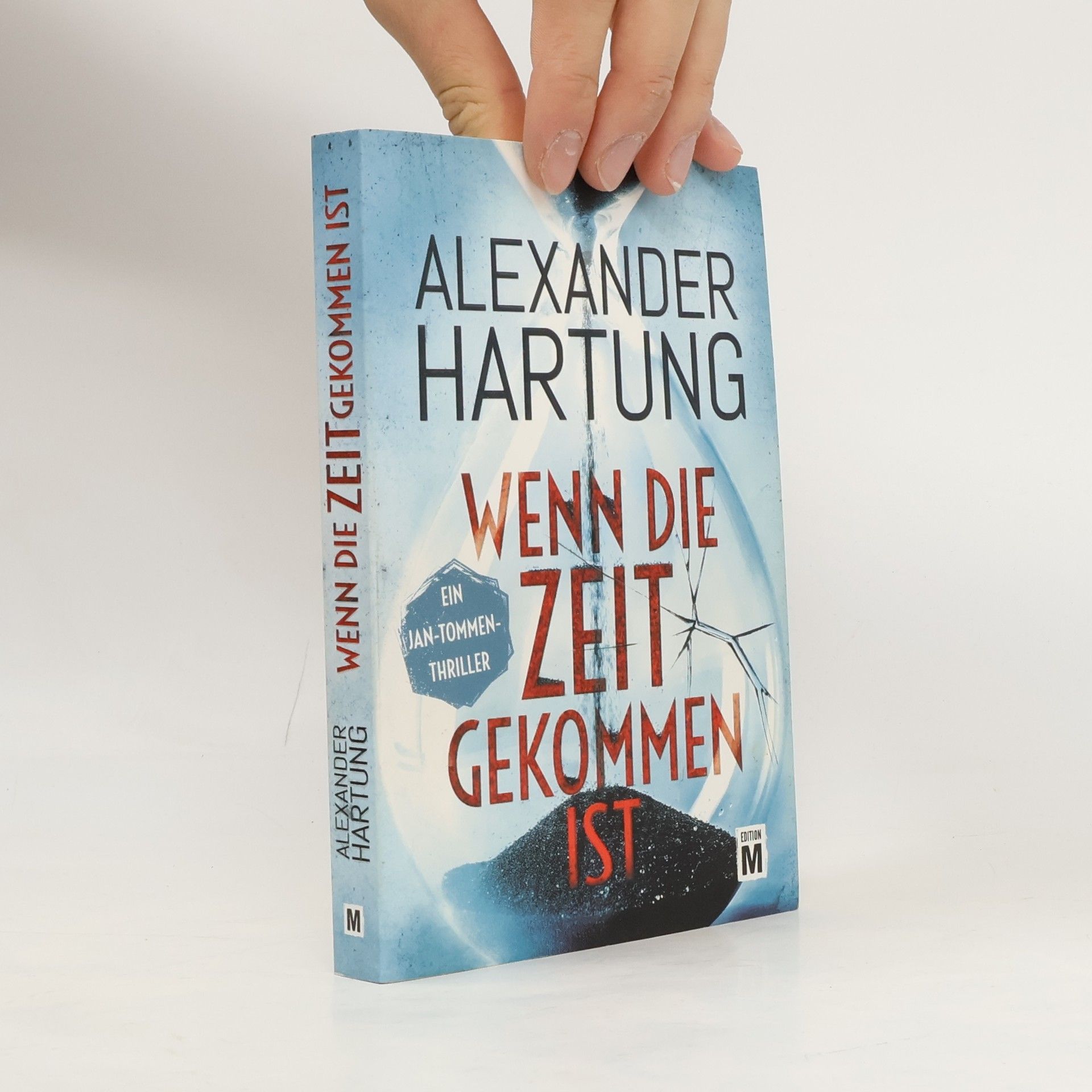 Alexander Hartung Jan-Tommen: Wenn die Zeit gekommen ist