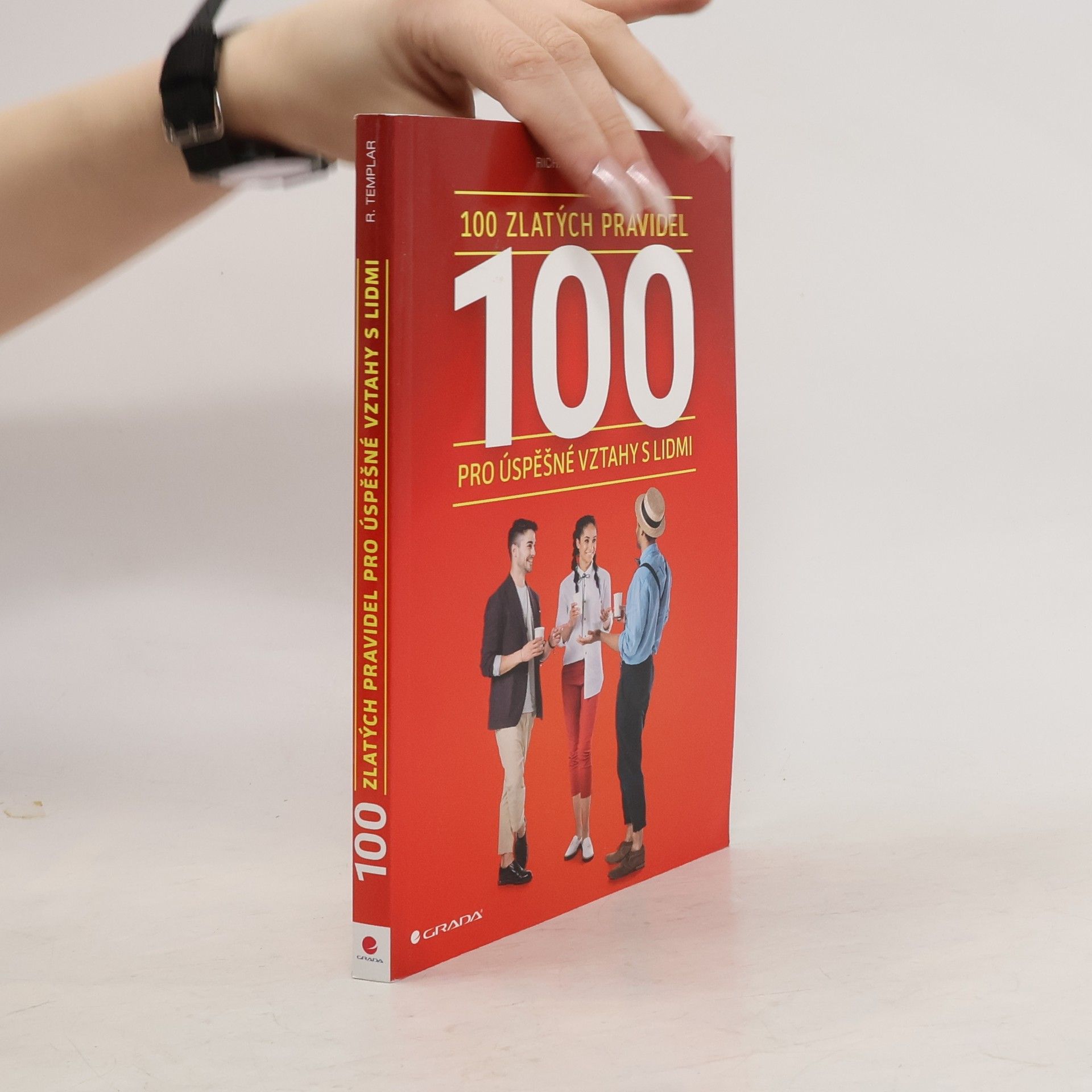 100 zlatých pravidel pro úspěšné vztahy s lidmi