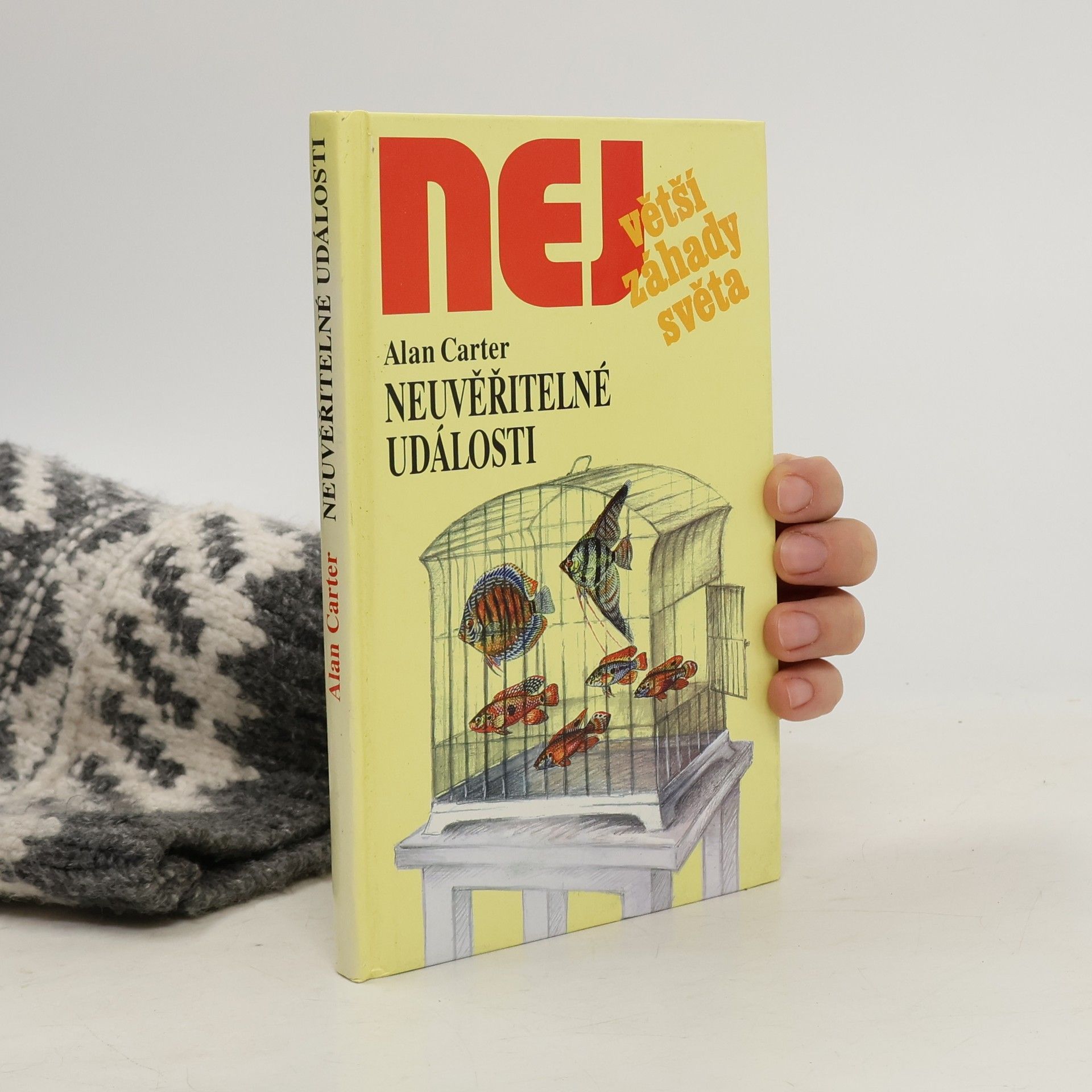 Alan Carter Největší záhady světa. Neuvěřitelné události