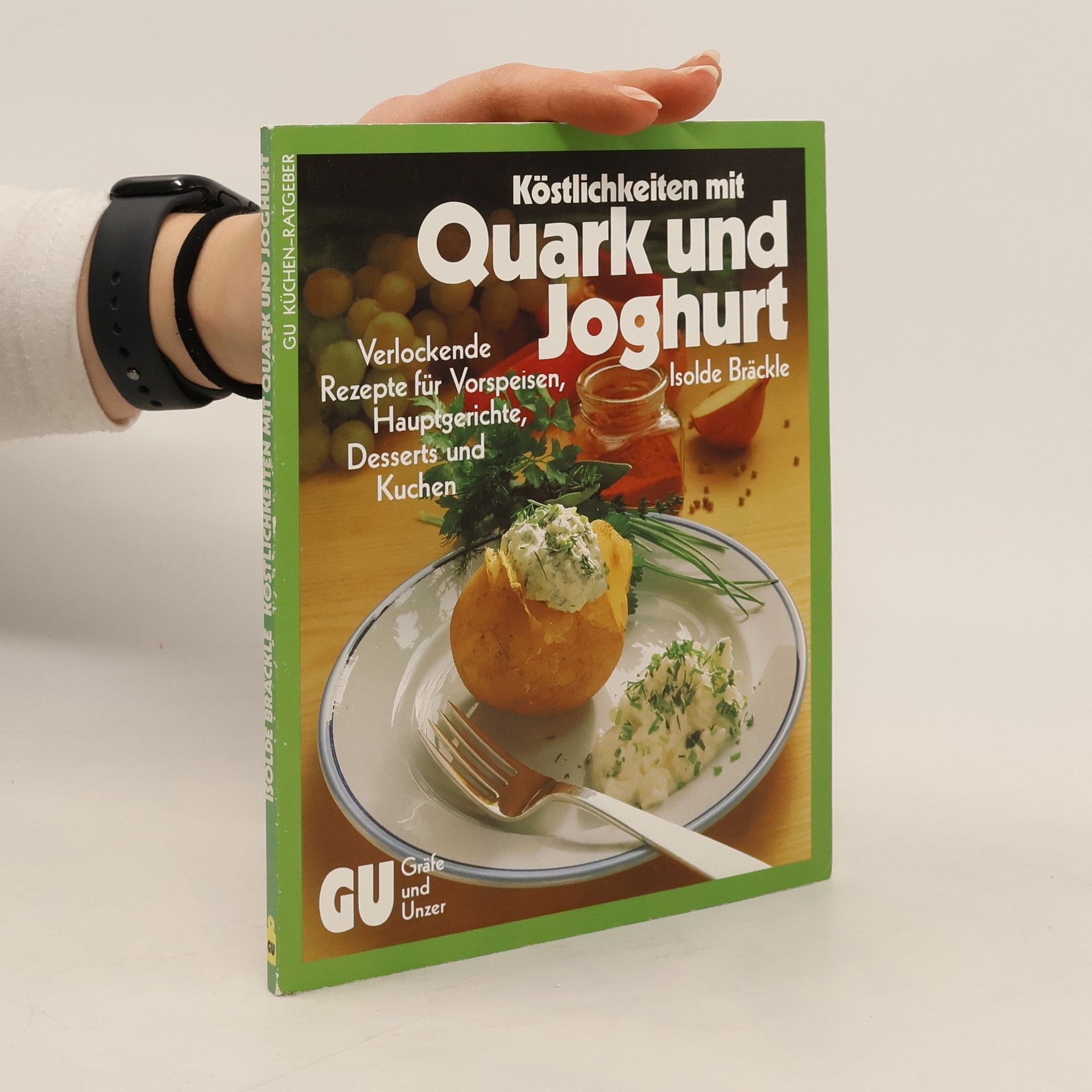 Isolde Bräckle Köstlichkeiten mit Quark und Jogurt
