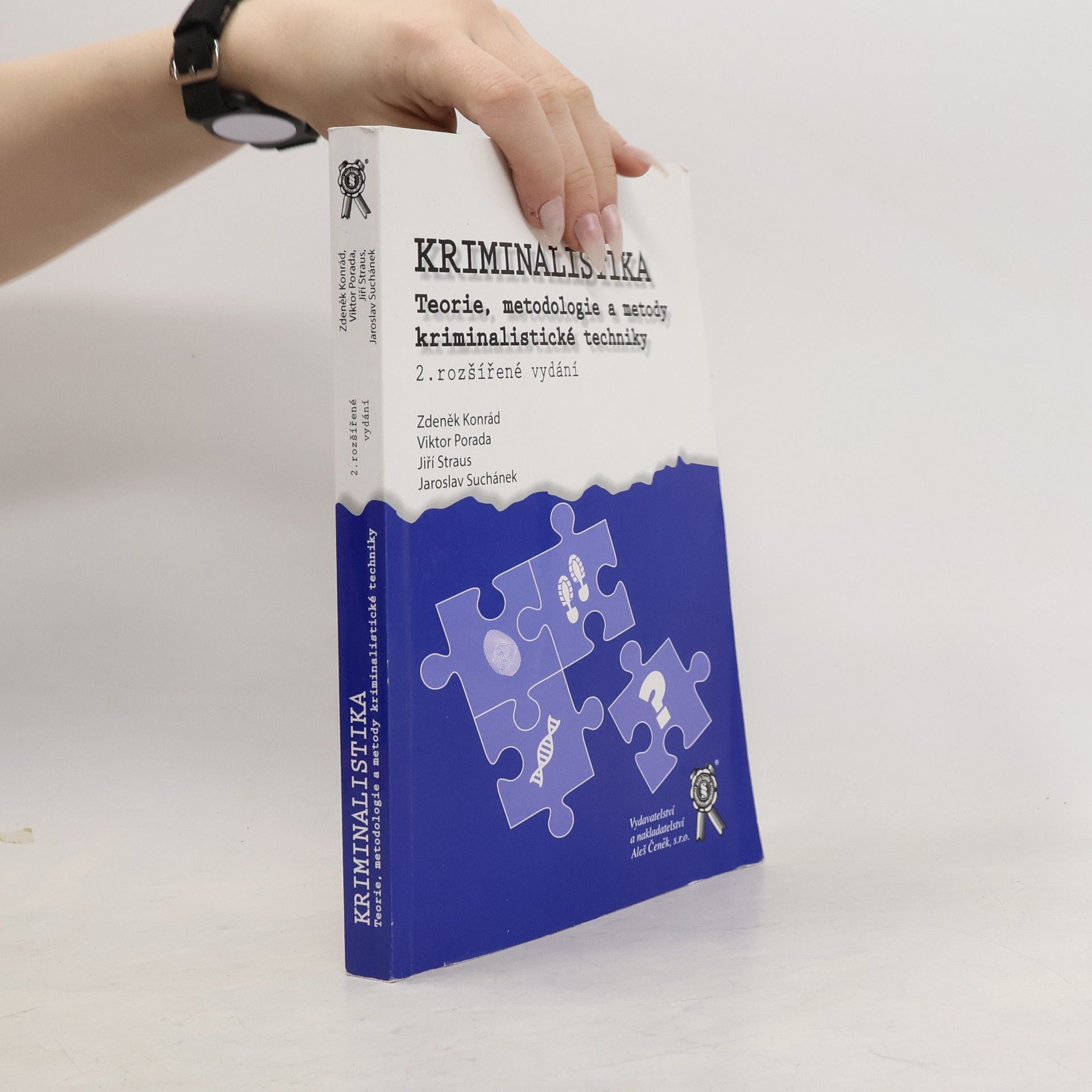 Kriminalistika : teorie, metodologie a metody kriminalistické techniky