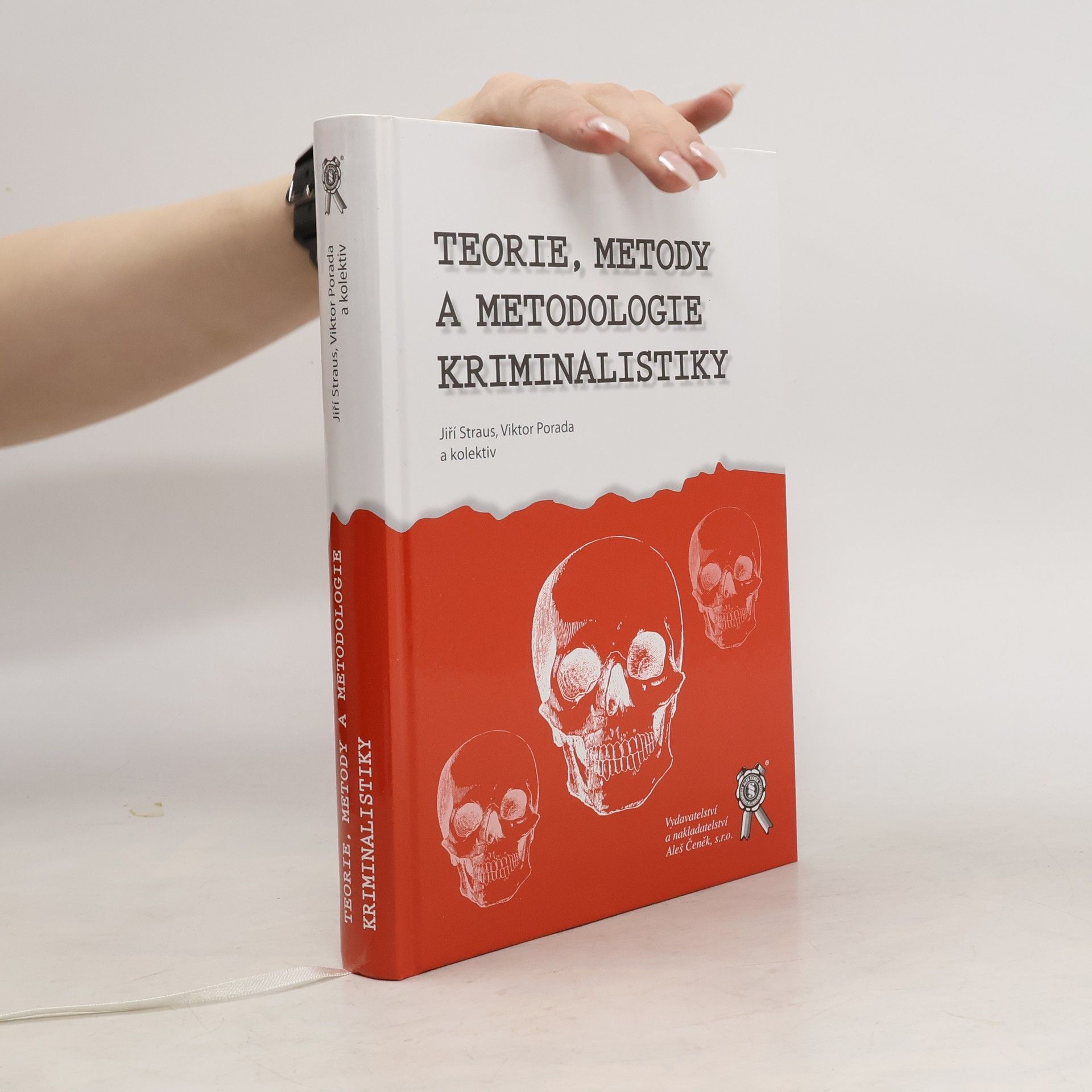 Viktor Porada Teorie, metody a metodologie kriminalistiky