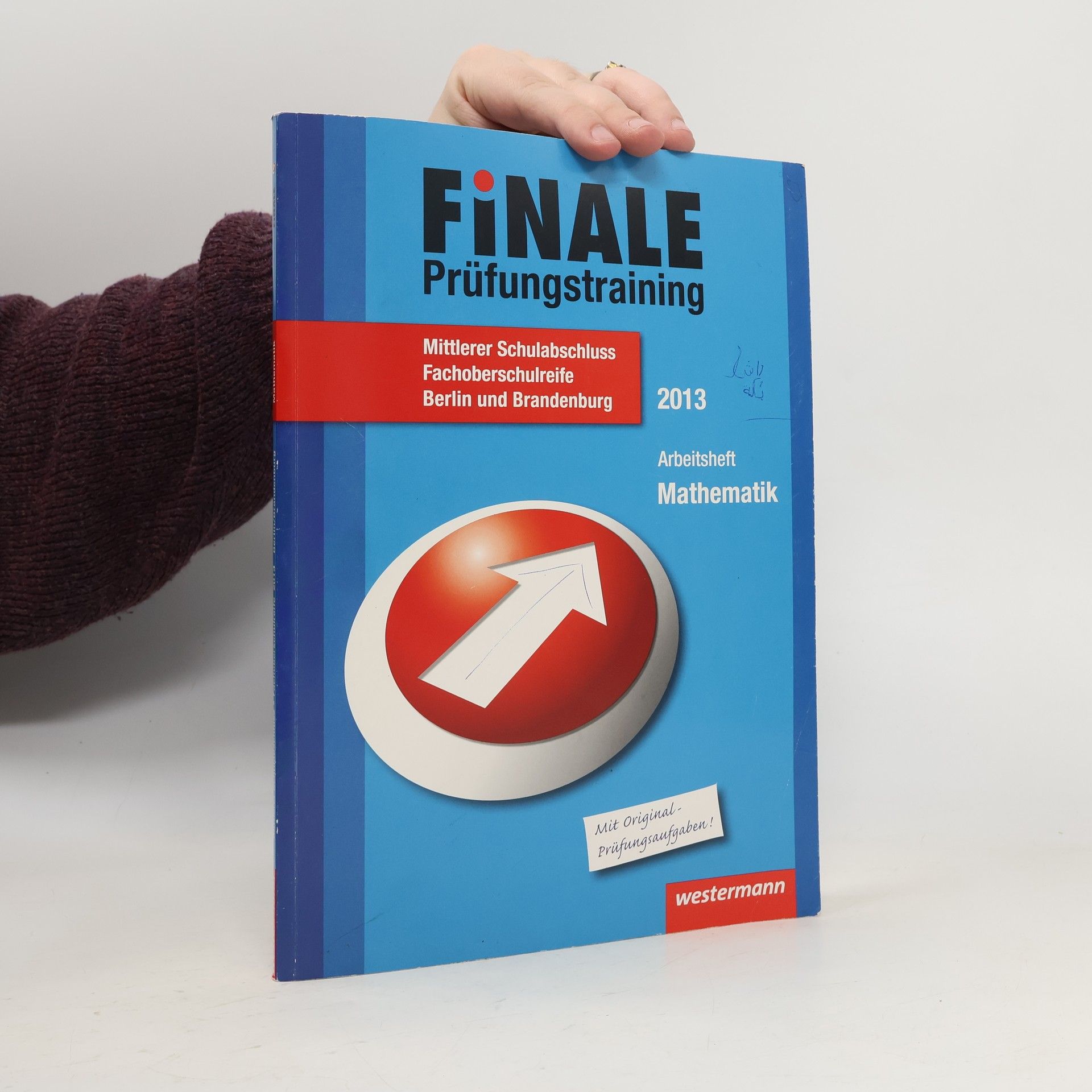 Finale Prüfungstraining - 2013: Finale - Prüfungstraining Mittlerer Schulabschluss Berlin und Brandenburg