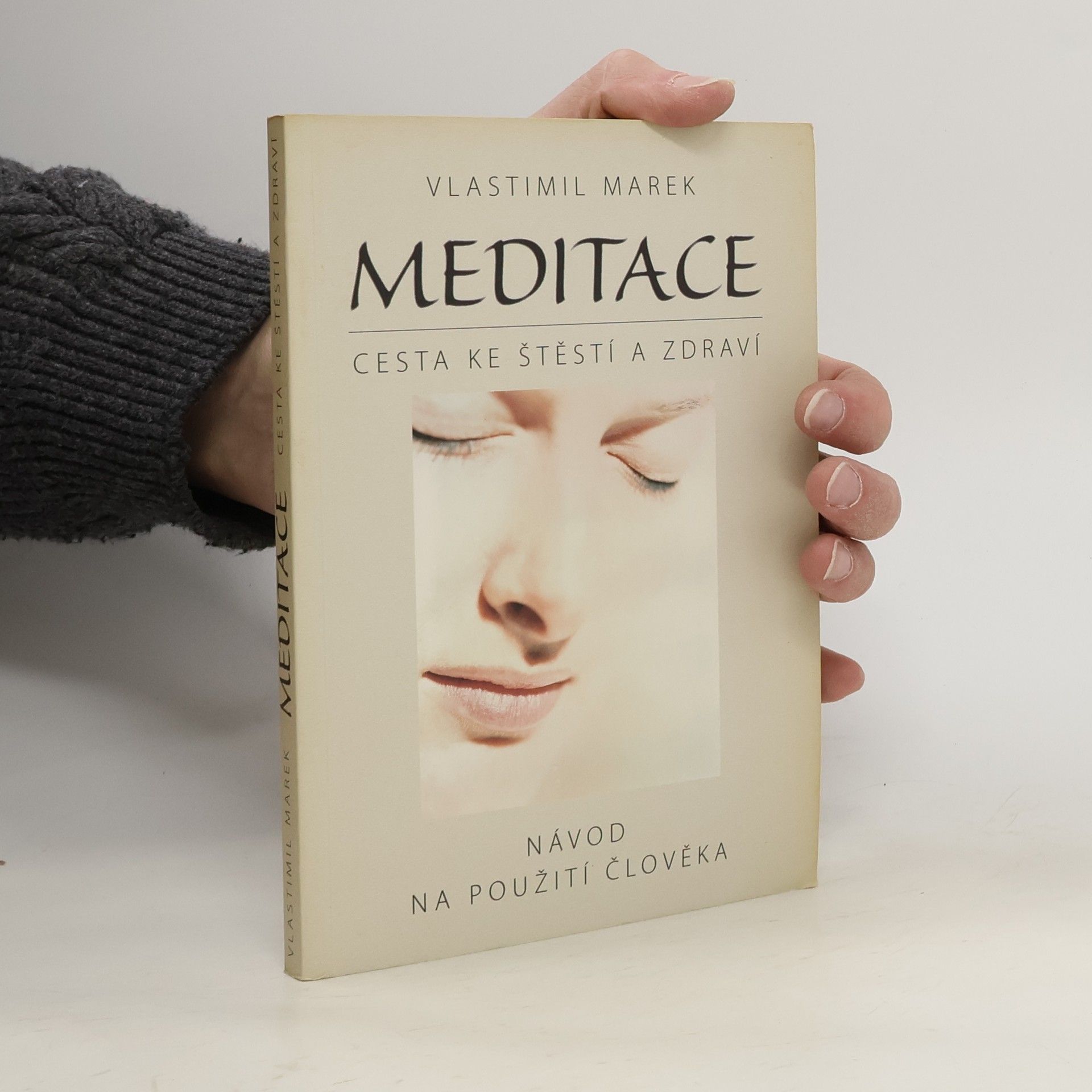 Vlastimil Marek Meditace. Cesta ke štěstí a zdraví