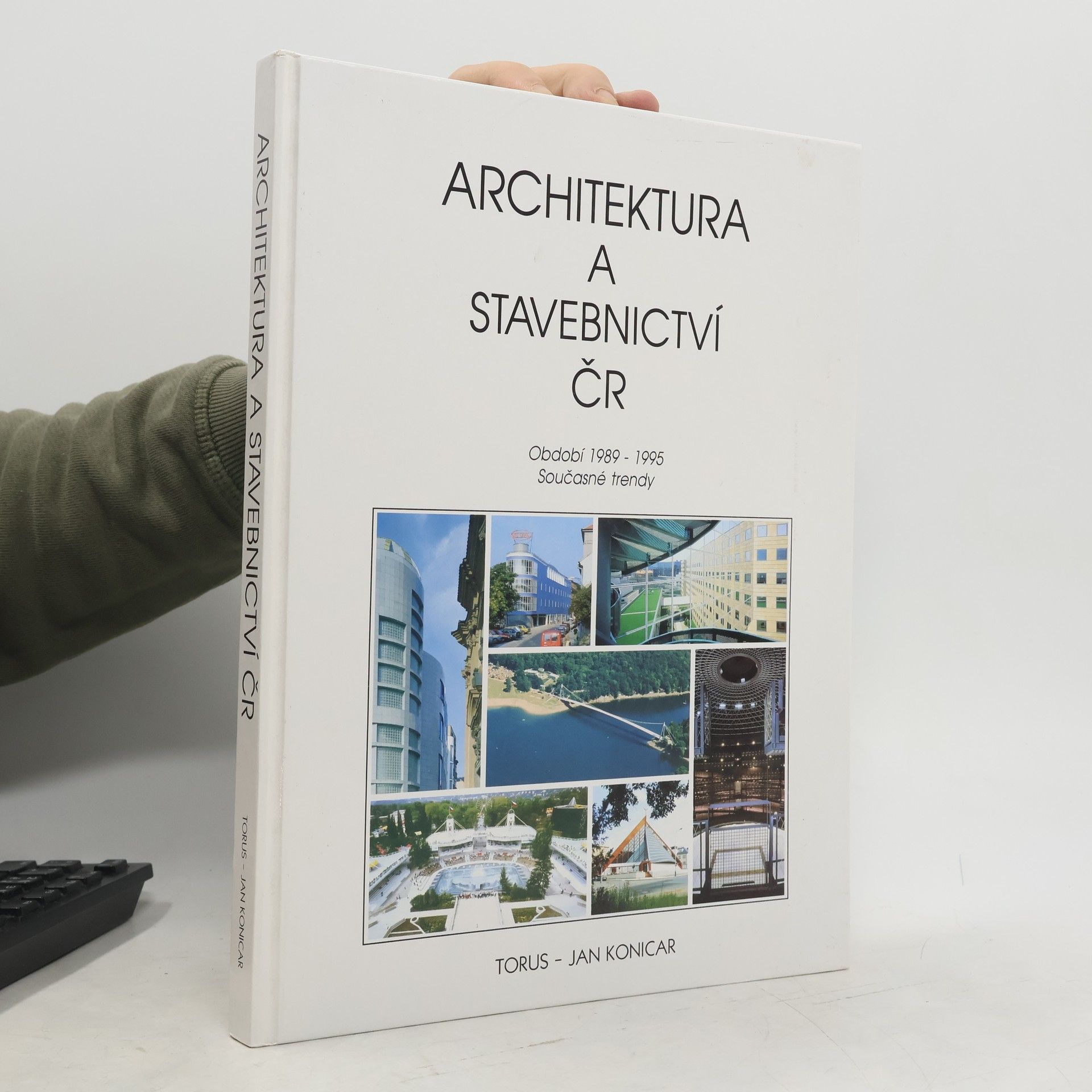 Jan Konicar Architektura a stavebnictví ČR. Období 1989-1995. Současné trendy