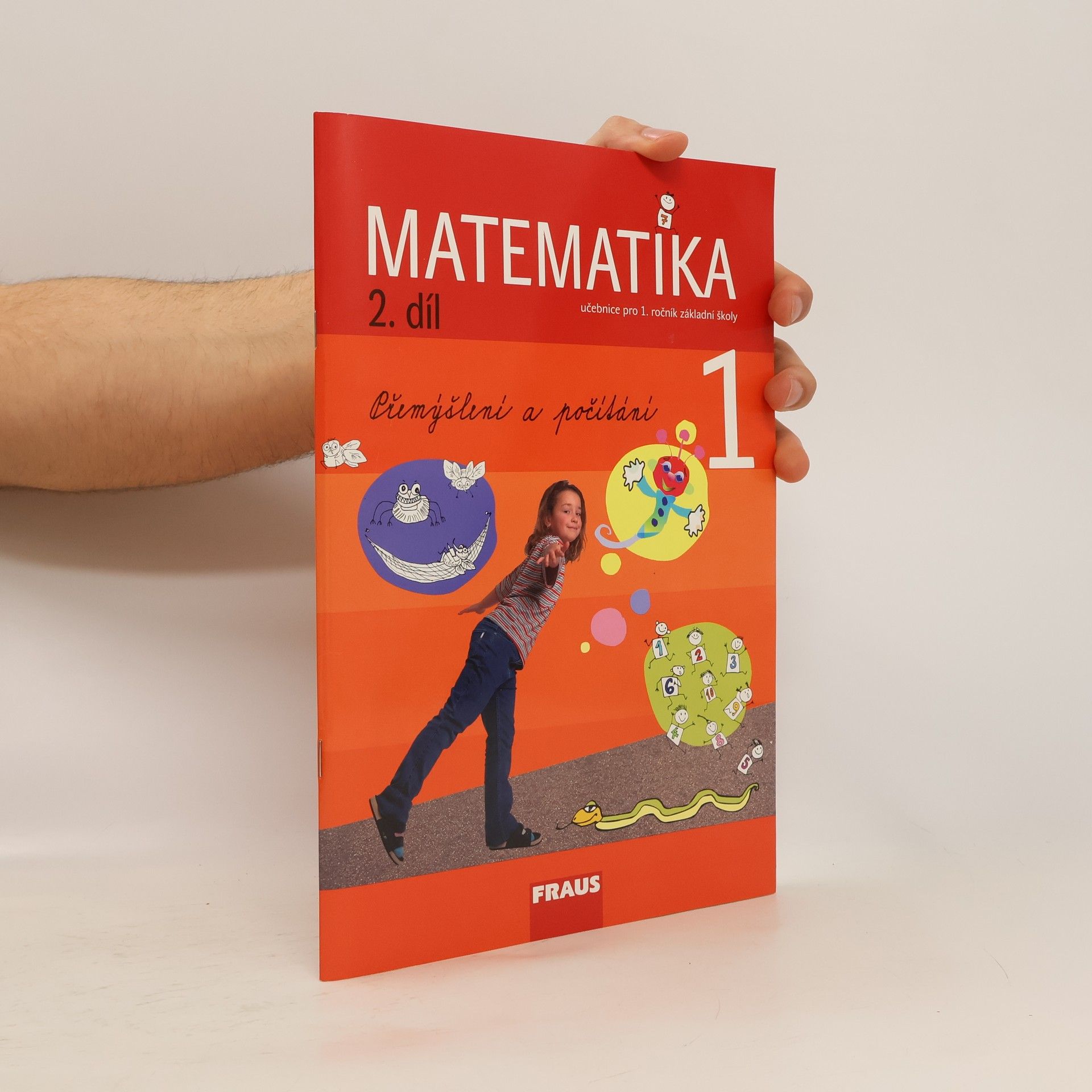 Kolektiv autorů Matematika. Pro 1. ročník základní školy. 2. díl