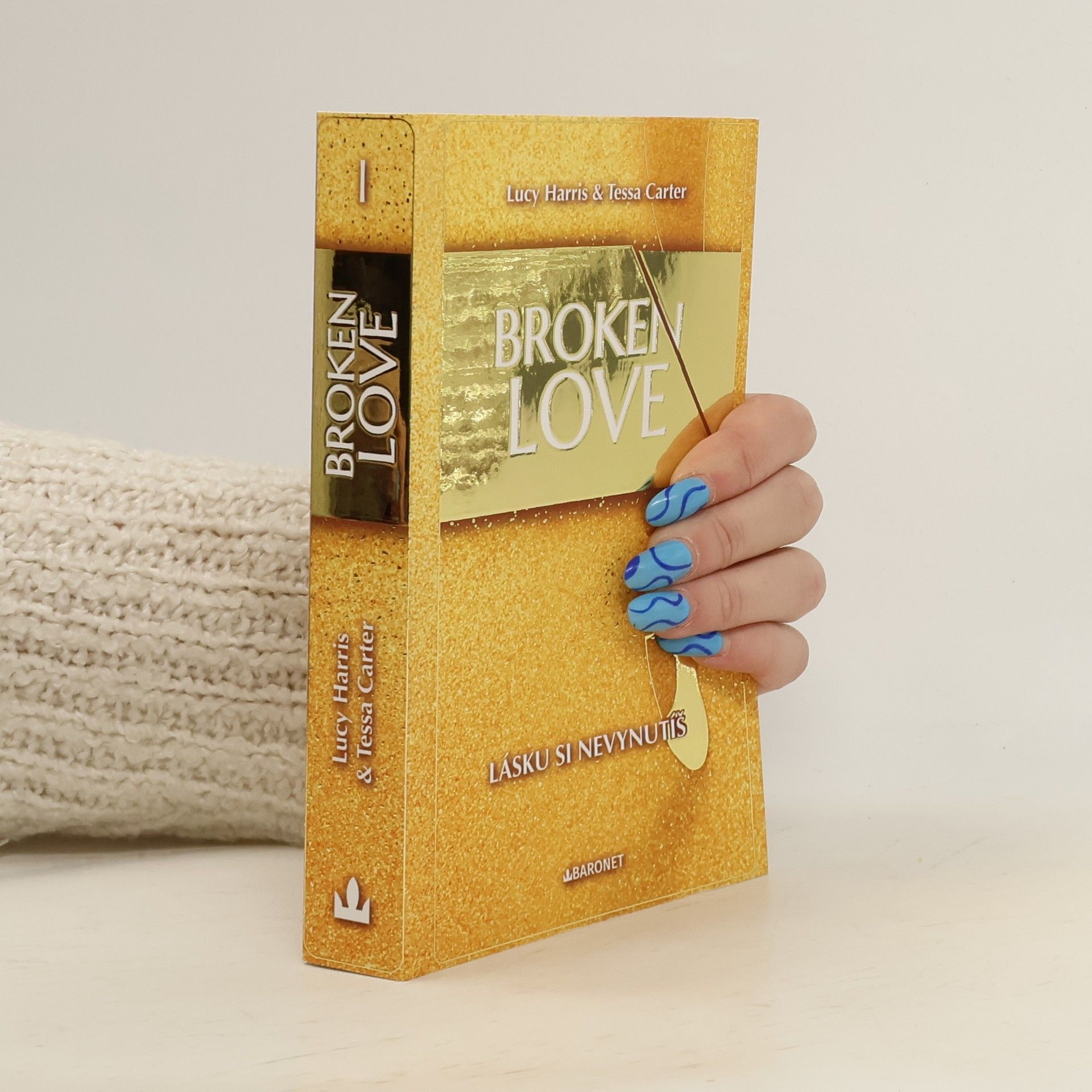 Broken Love 1. Lásku si nevynutíš