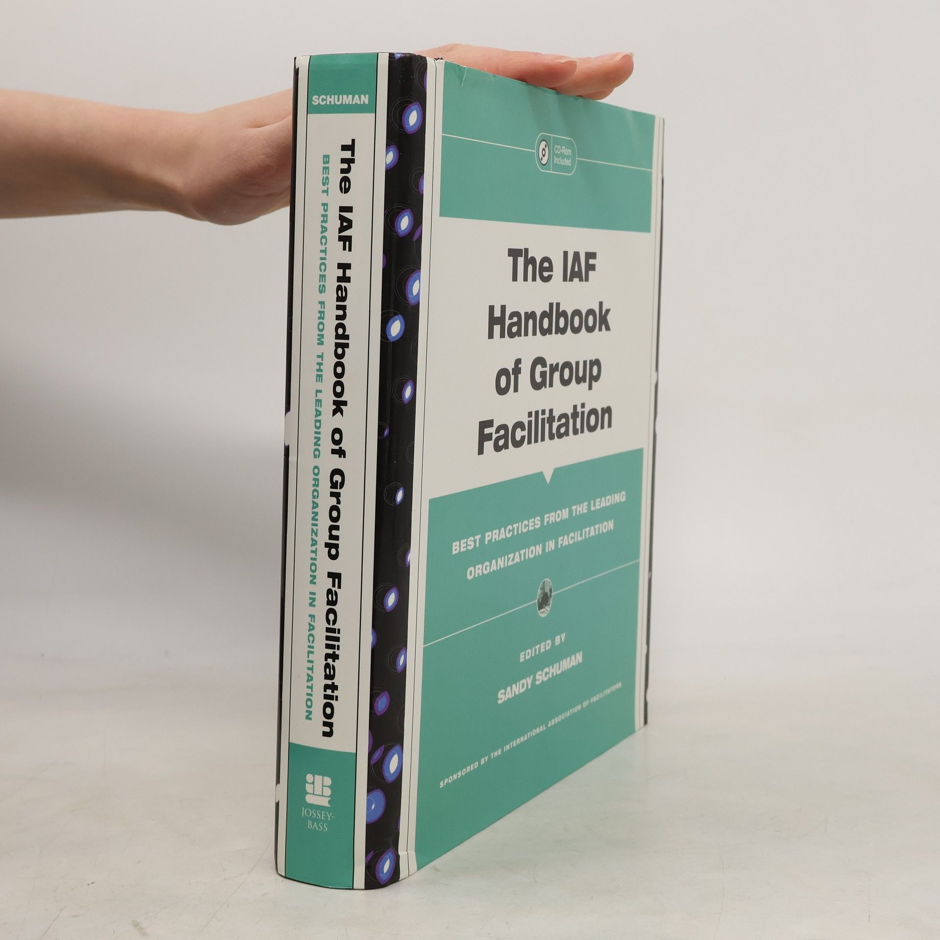 Sandy Schuman The IAF Handbook of Group Facilitation