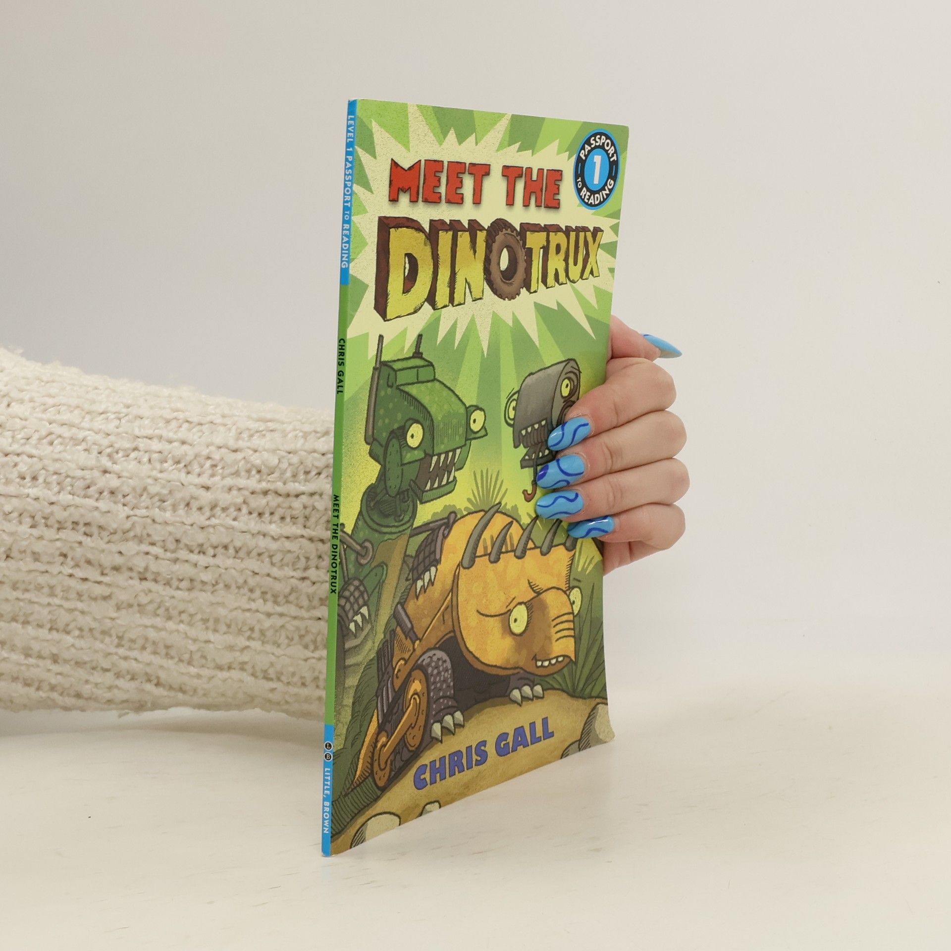 Chris Gall Passport to Reading - 1: Meet the Dinotrux