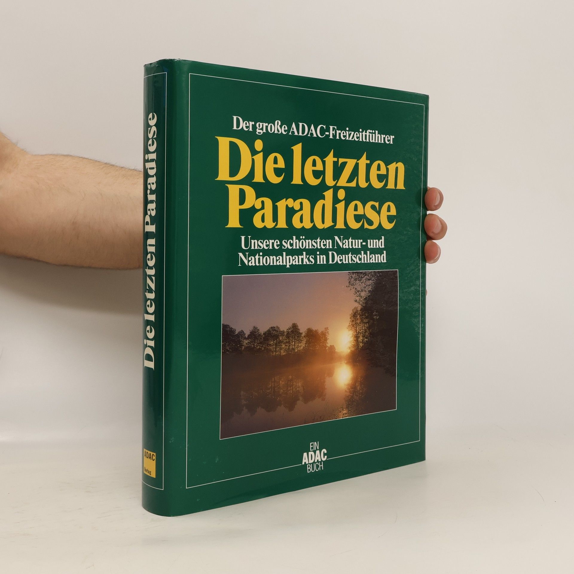 Der grosse ADAC-Freizeitführer die letzten Paradiese