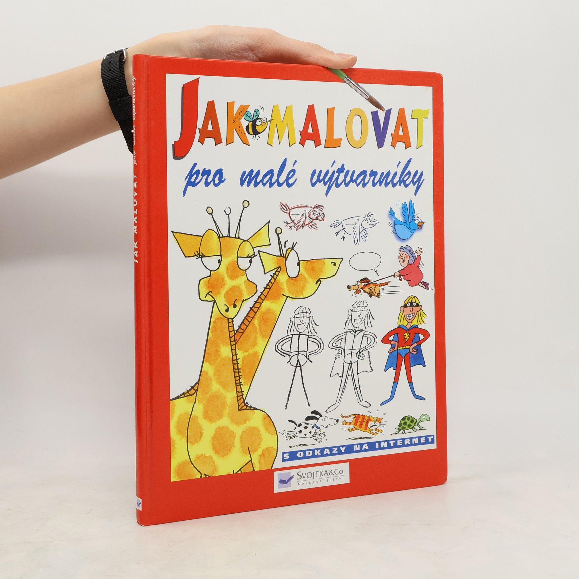 Anna Milbourne Jak malovat - pro malé výtvarníky