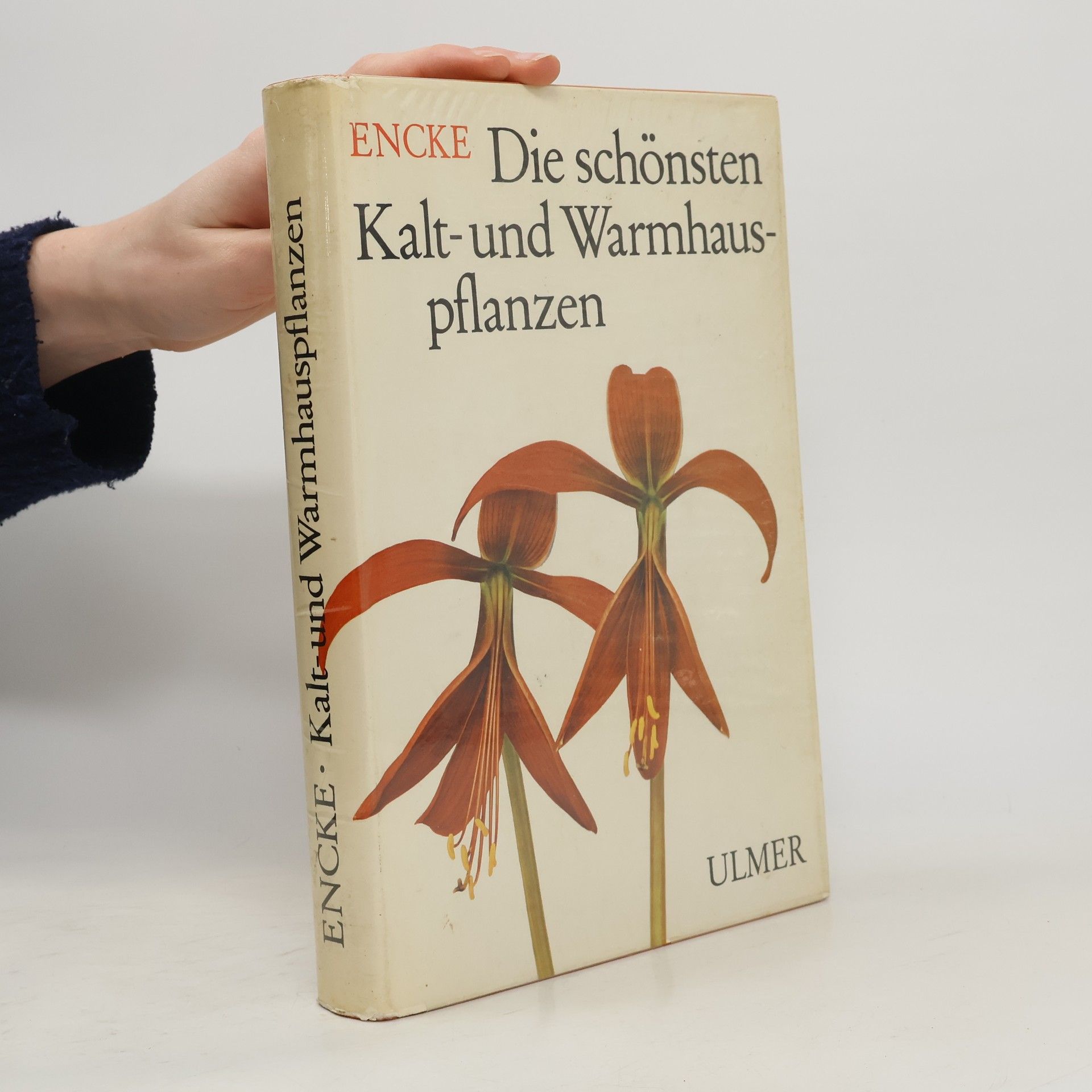 Fritz Encke Die schönsten Kalt- und Warmhauspflanzen