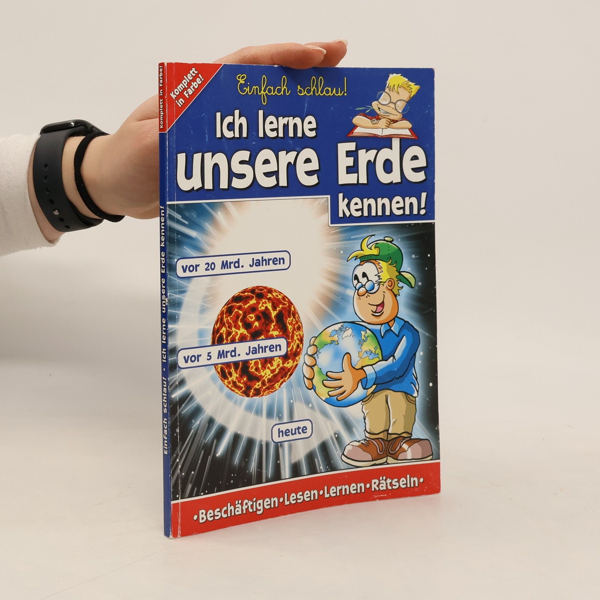 Collectif d'auteurs Ich lerne unsere Erde kennen!