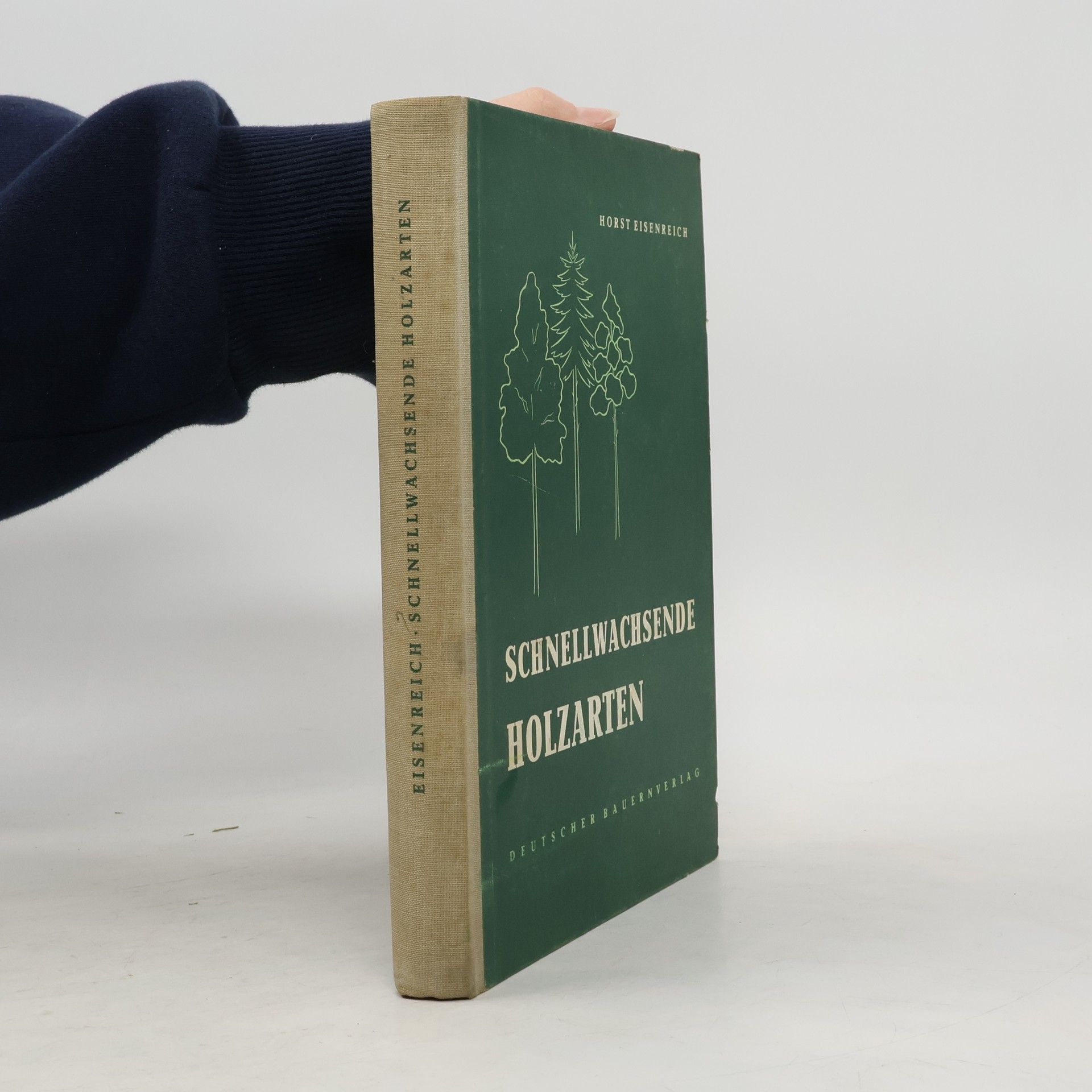Horst Eisenreich Schnellwachsende Holzarten