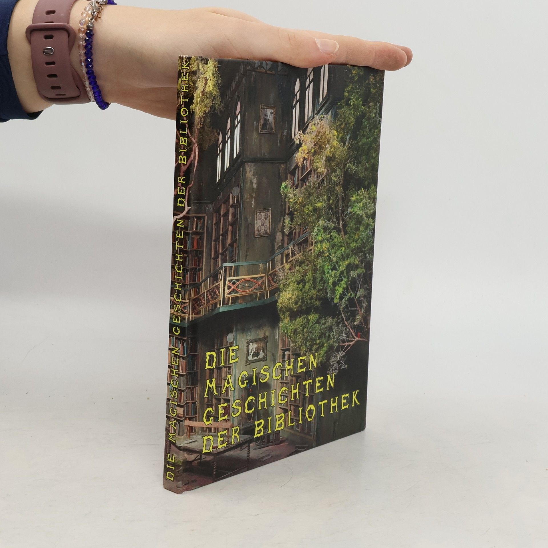 Auteurscollectief Die Magischen Geschichten der Bibliothek