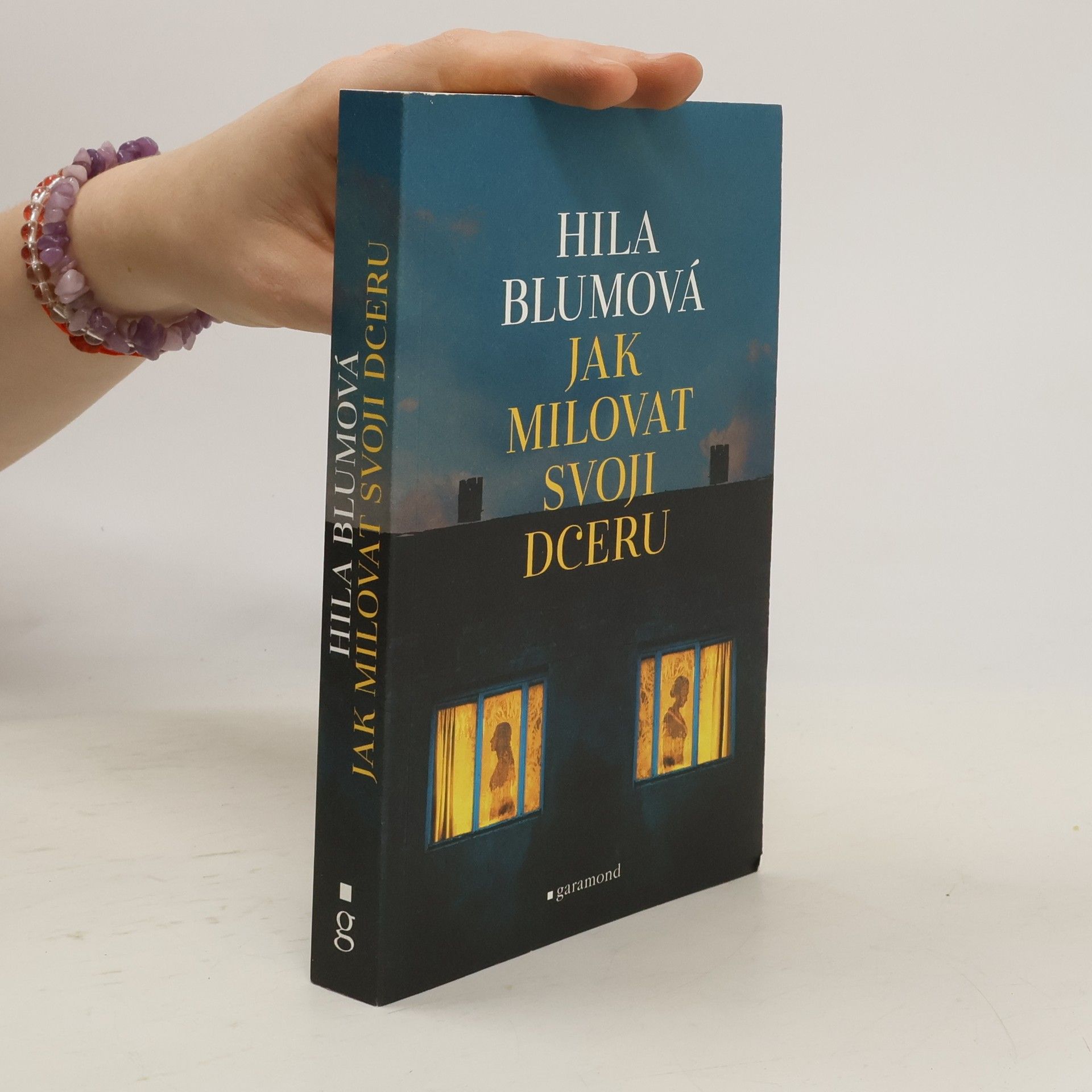 Hila Blum Jak milovat svoji dceru