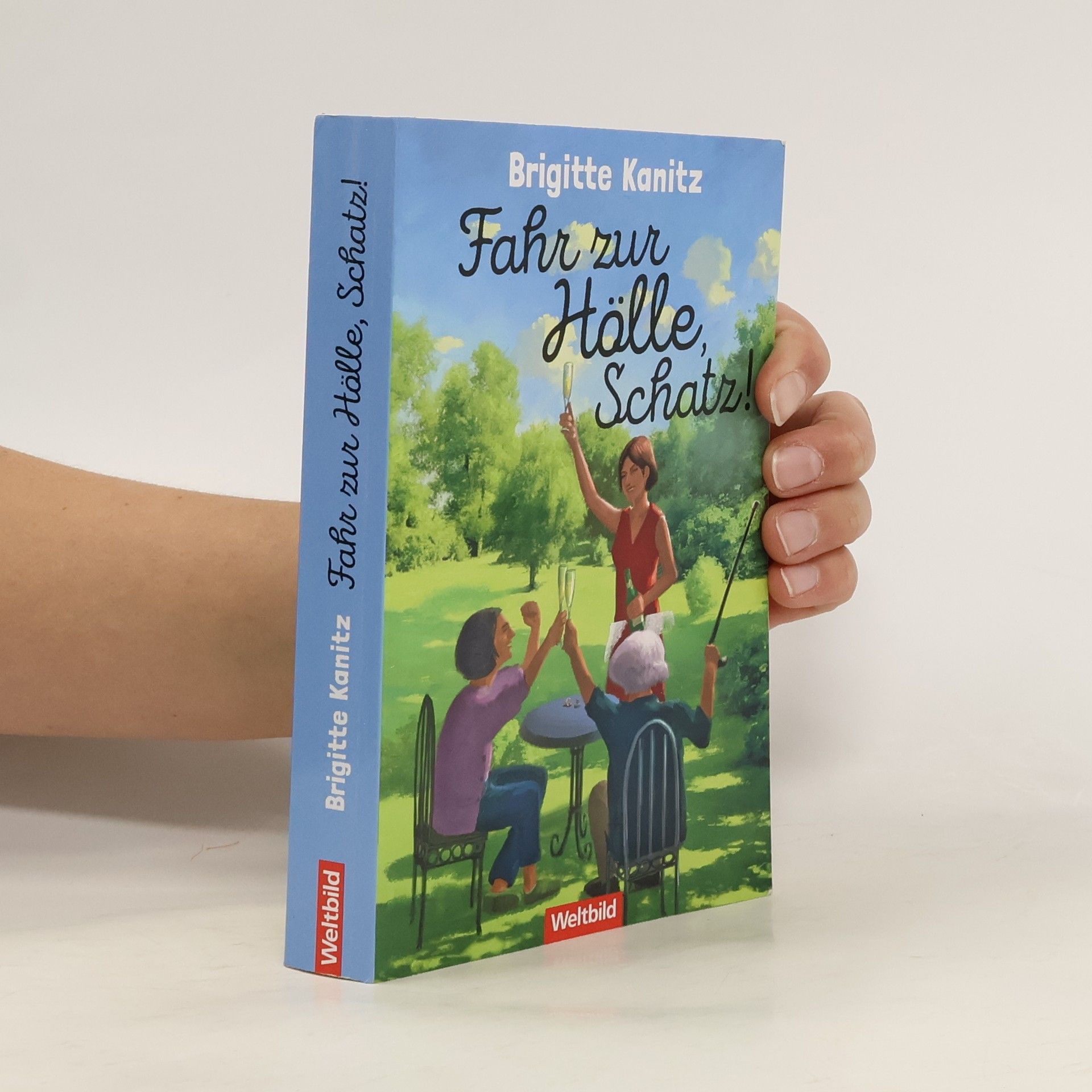 Fahr zur Hölle, Schatz!