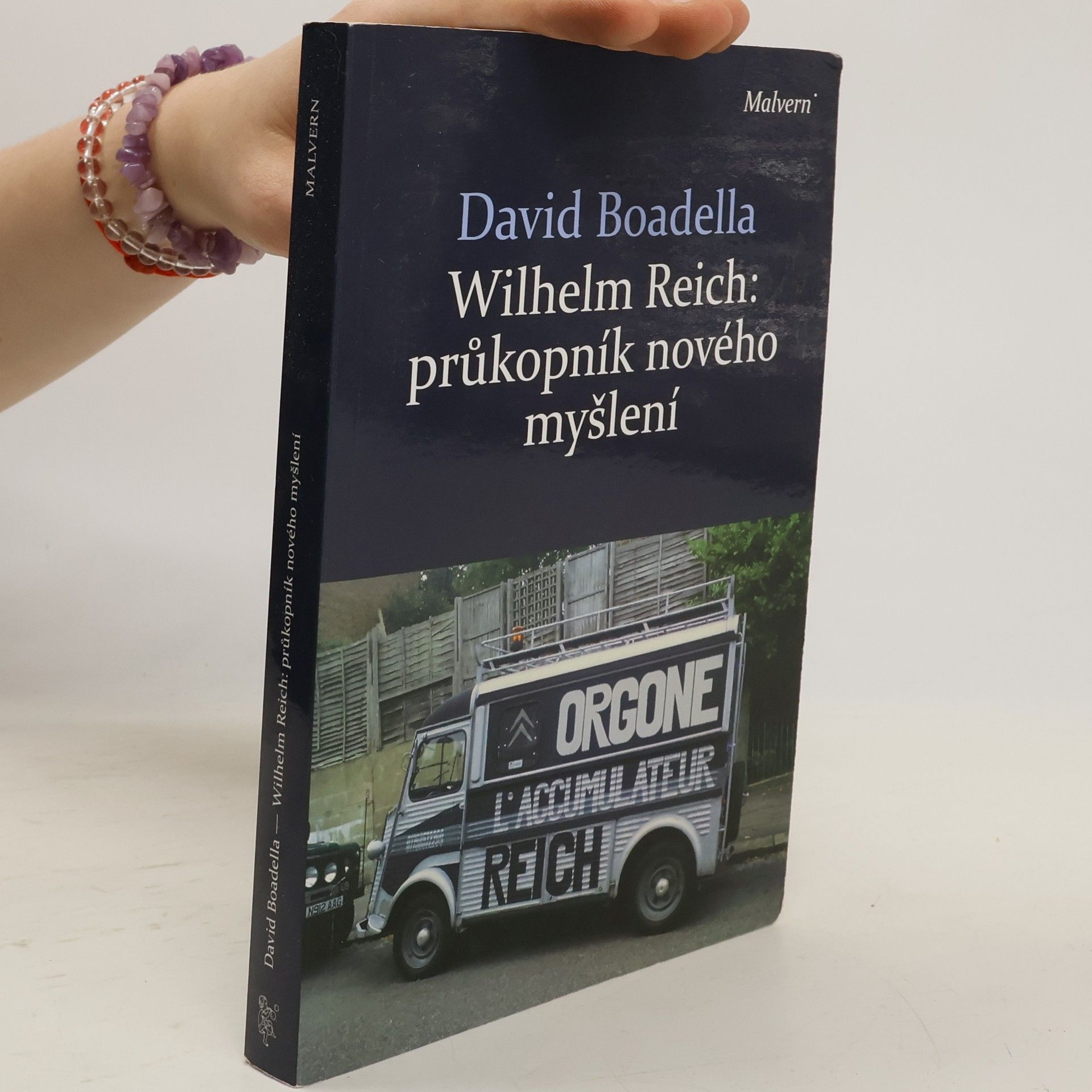 David Boadella Wilhelm Reich: průkopník nového myšlení