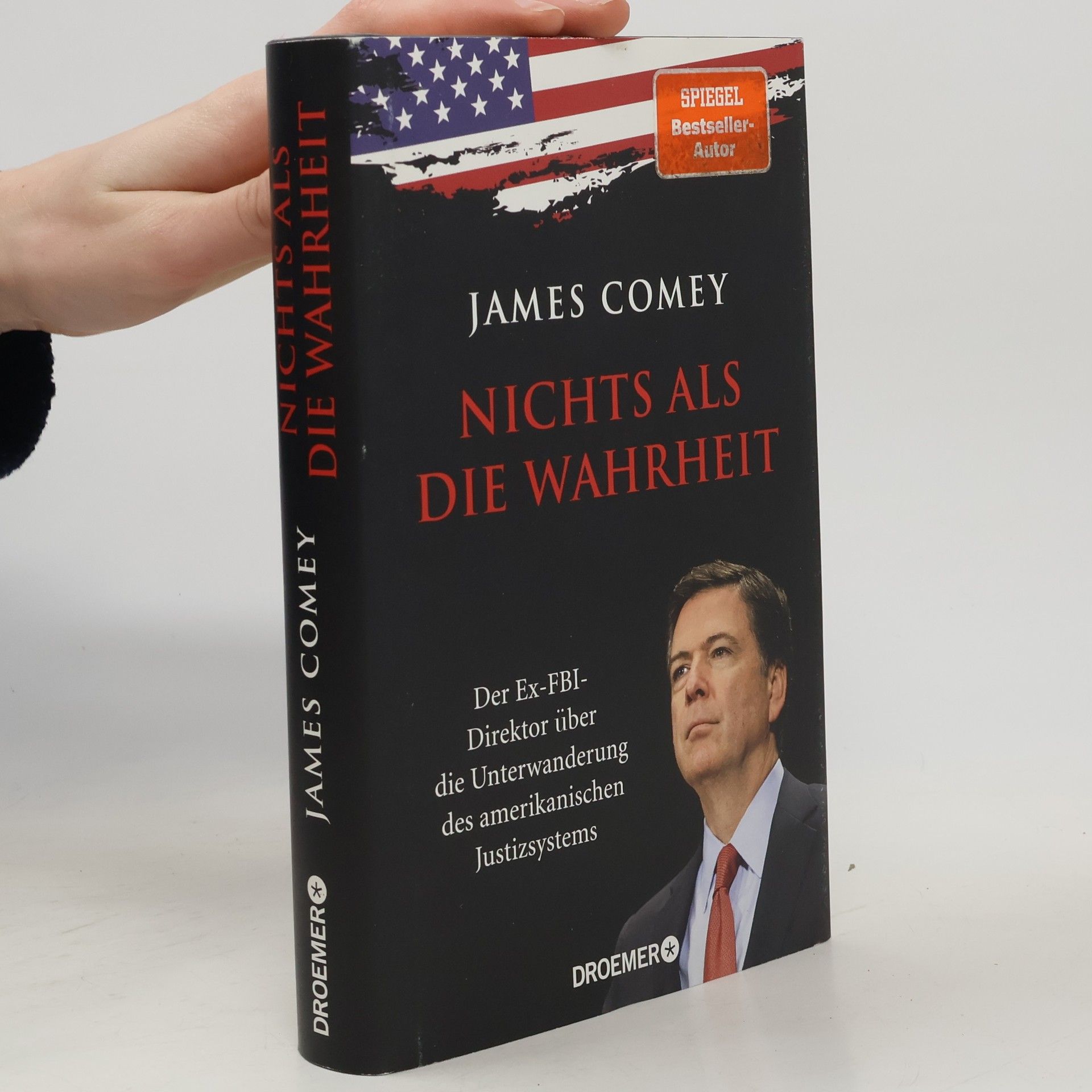 Comey James Nichts als die Wahrheit
