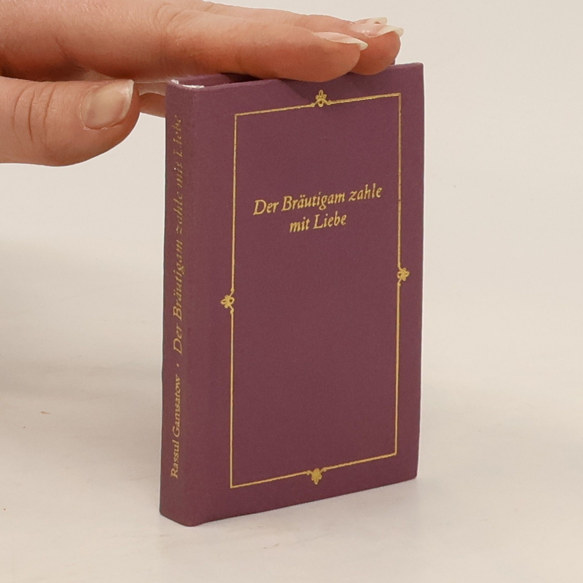 Der Bräutigam zahle mit Liebe